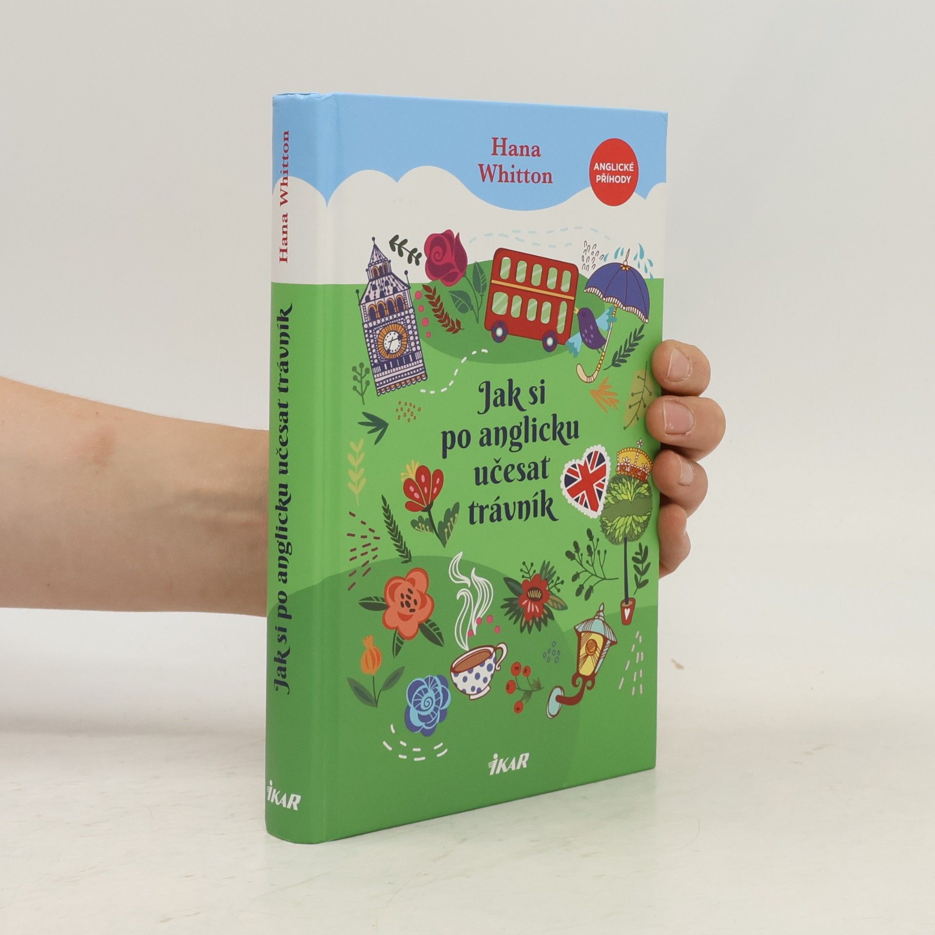 Hana Parkánová-Whitton Jak si po anglicku učesat trávník
