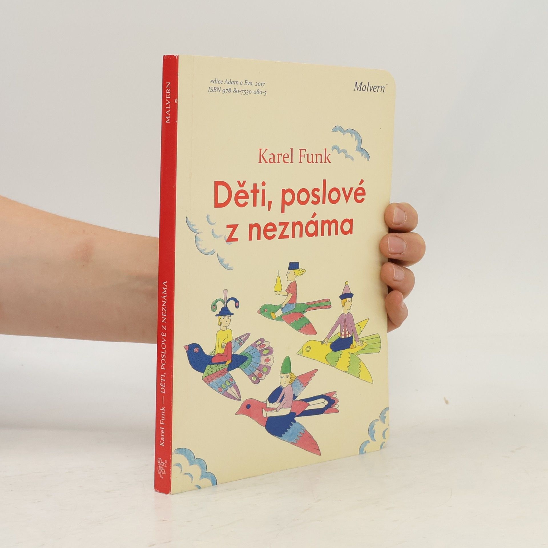 Marie Vršanová Děti, poslové z neznáma