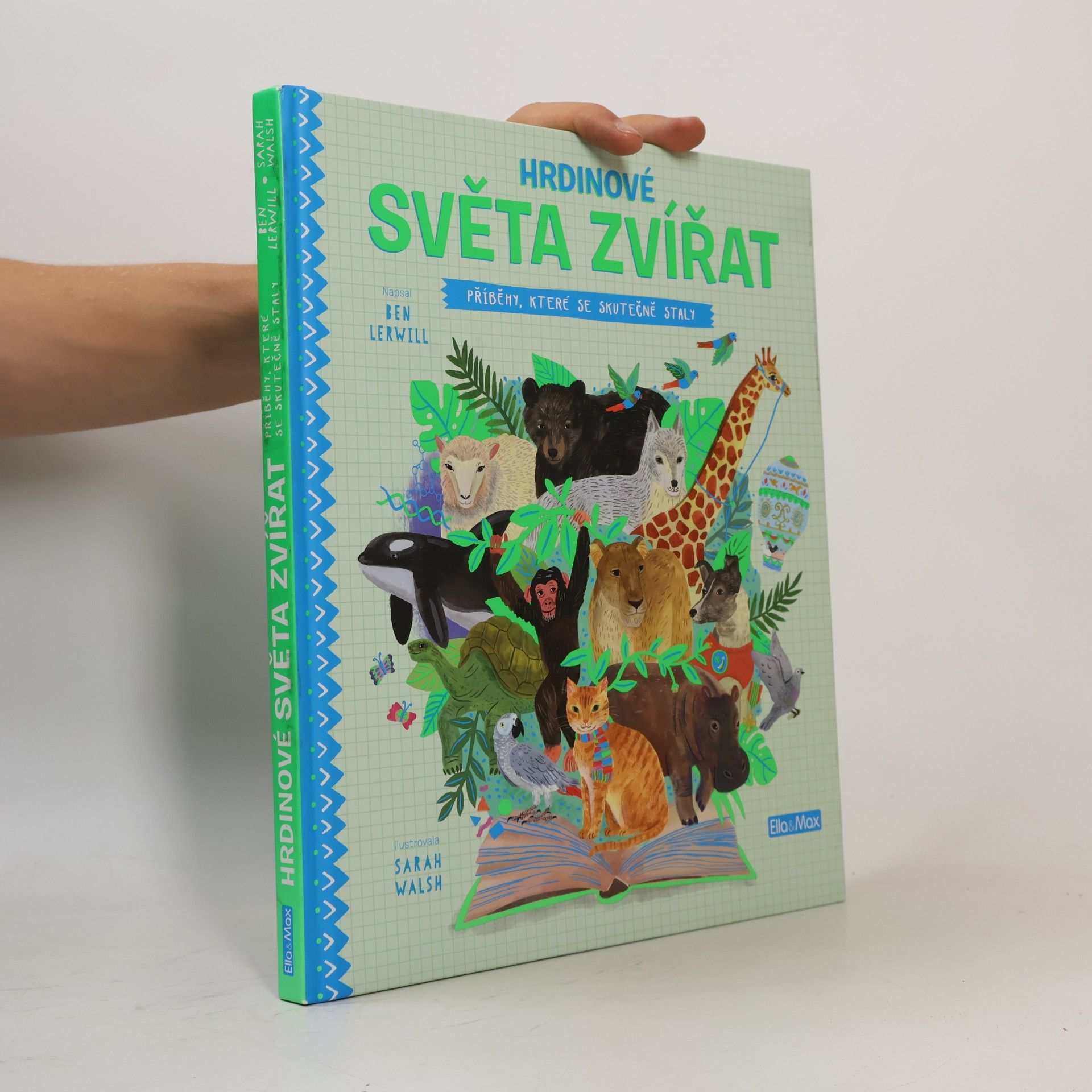 Ben Lerwill Hrdinové světa zvířat