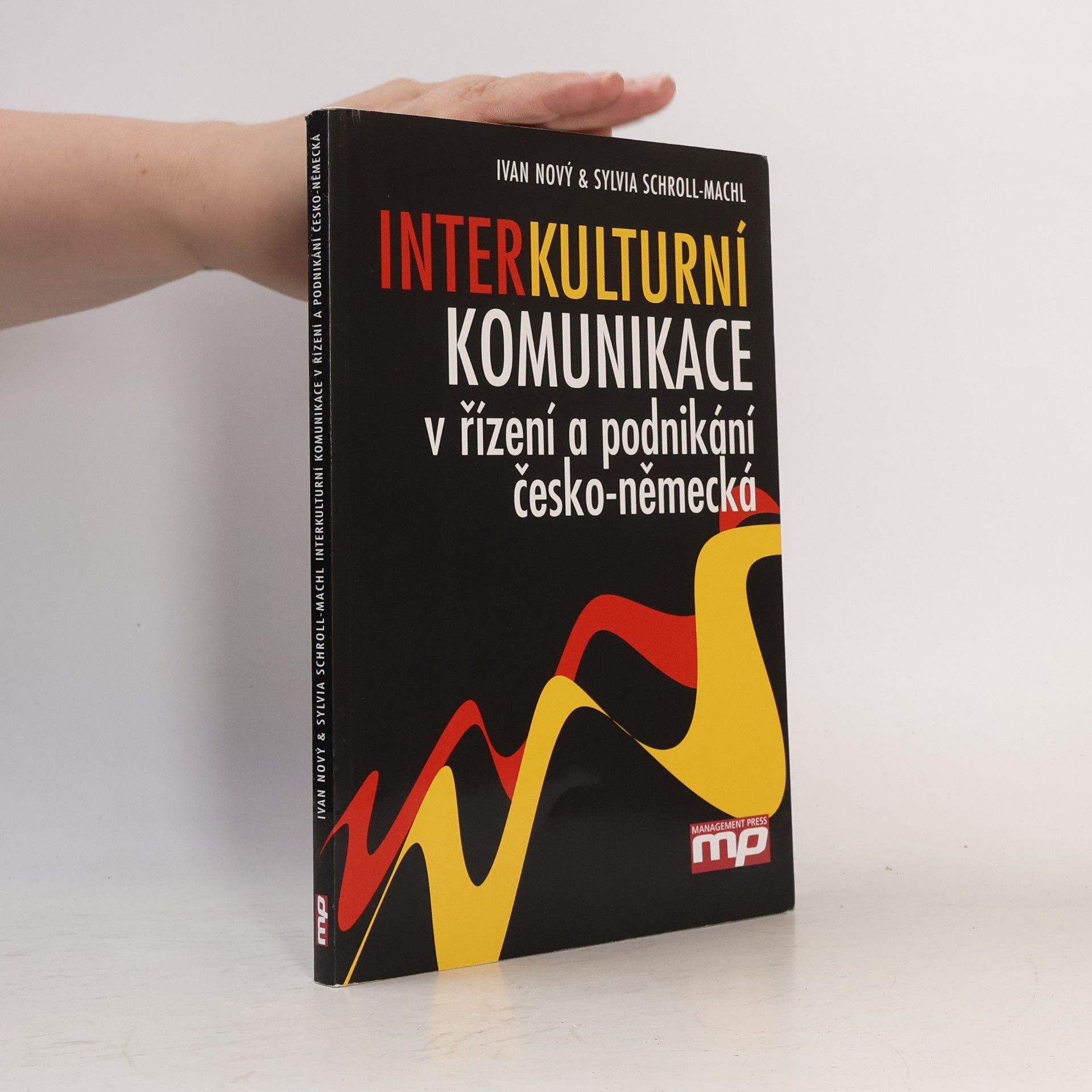 Sylvia Schroll Machl Interkulturní komunikace v řízení a podnikání : česko-německá