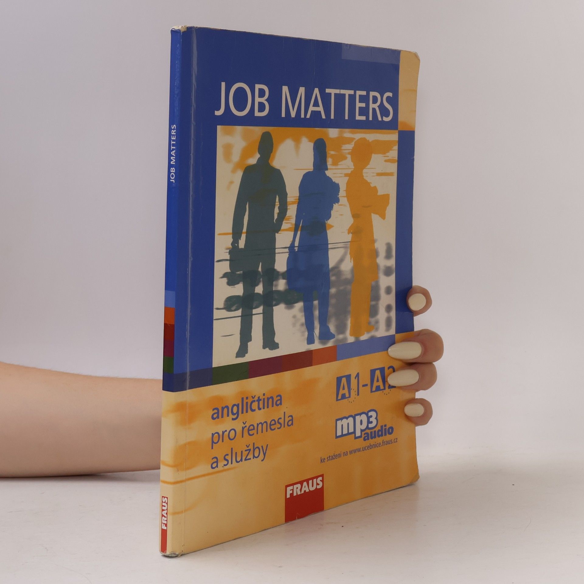 Maria Elisabeth Köstler Job Matters : angličtina pro řemesla a služby : A1-A2 : učebnice