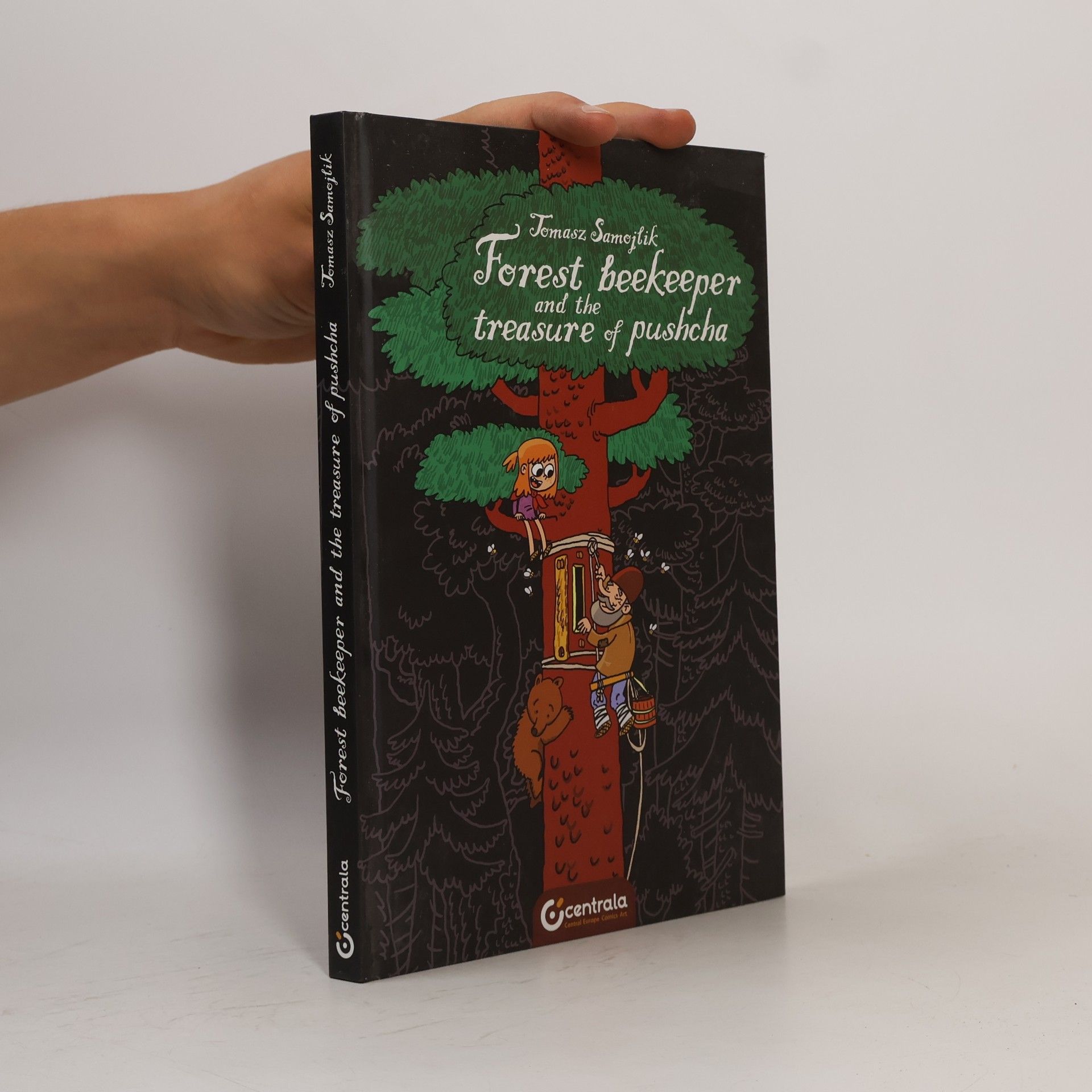 Tomasz Samojlik Forest Beekeeper and Treasure of Pushcha