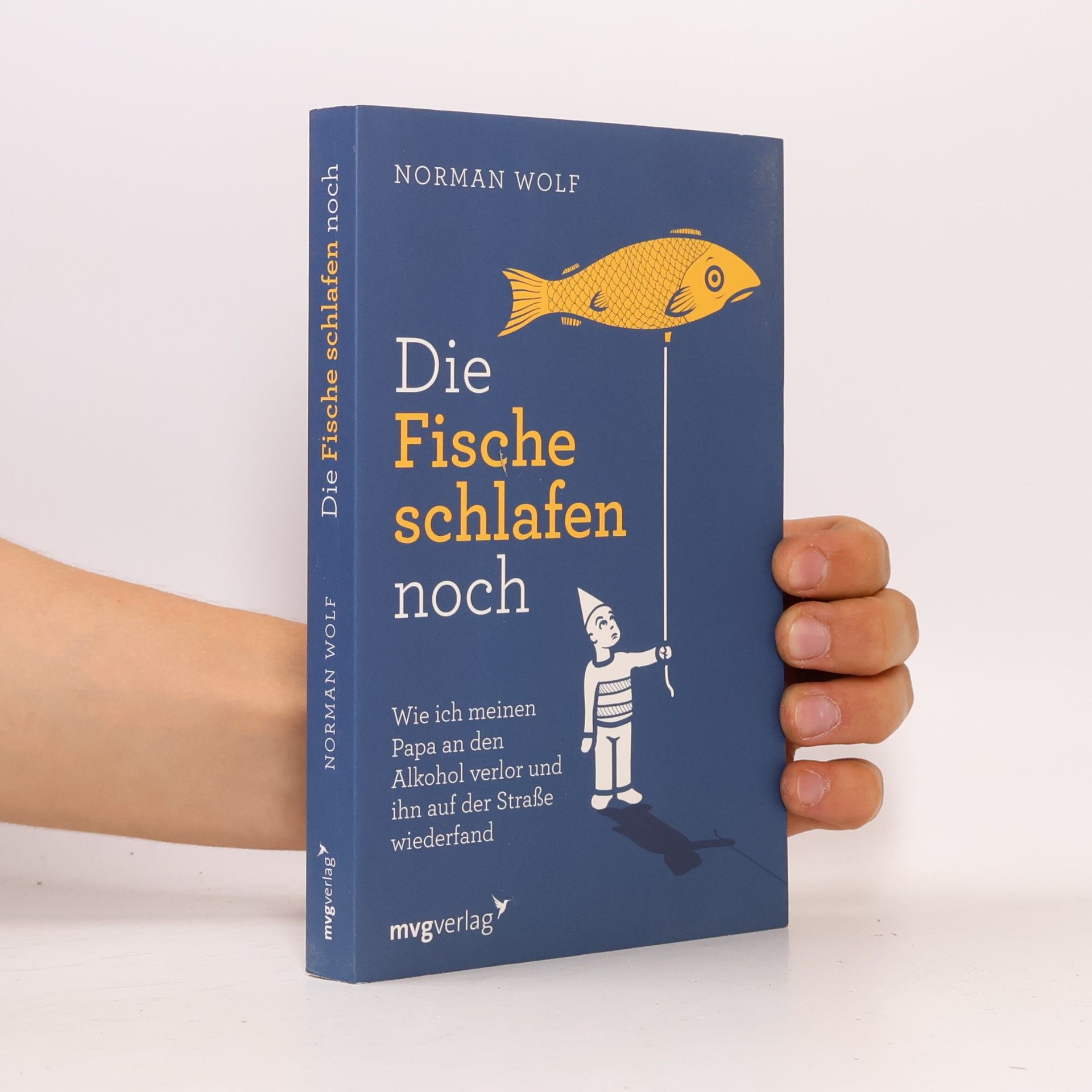 Norman Wolf Die Fische schlafen noch