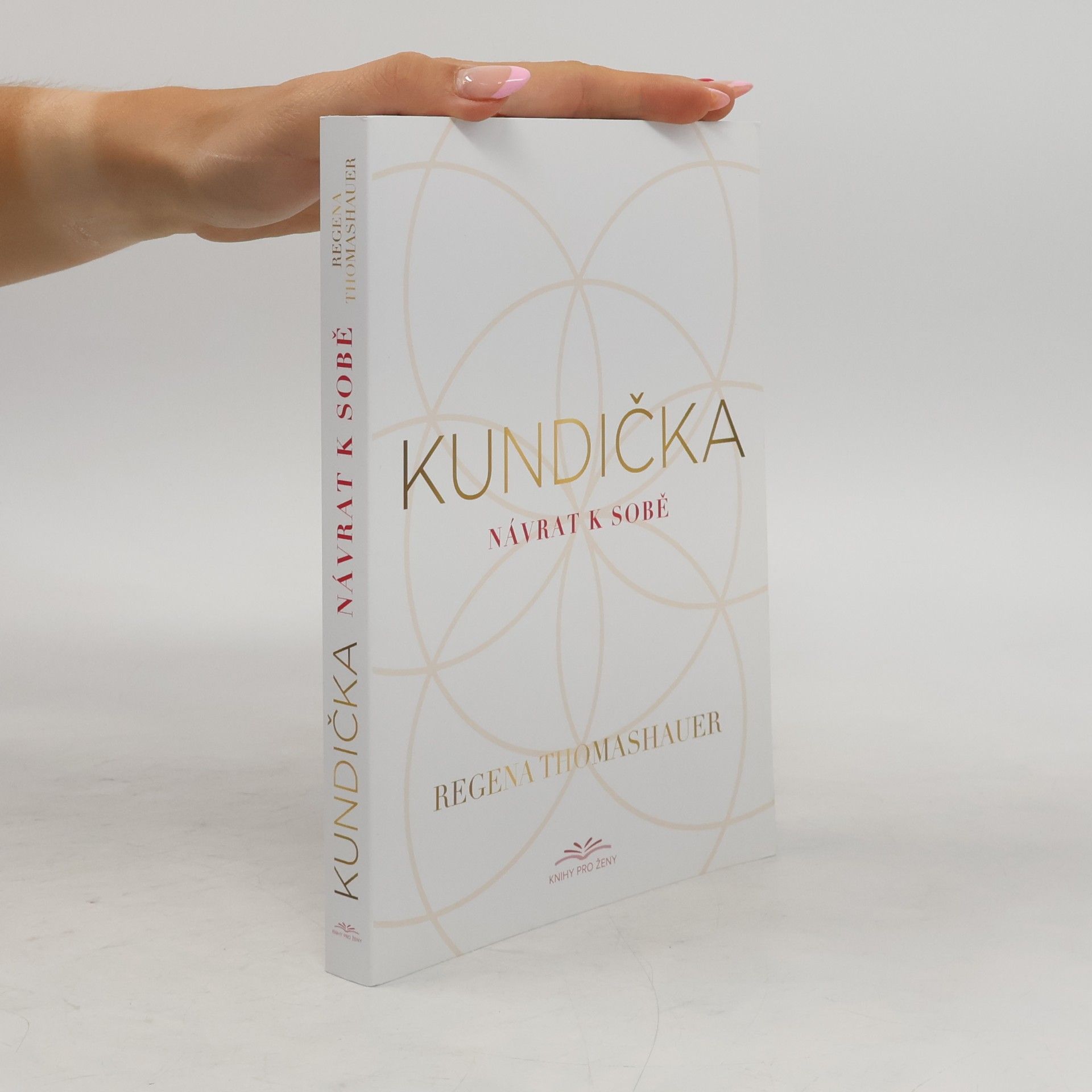 Regena Thomashauer Kundička: Návrat k sobě