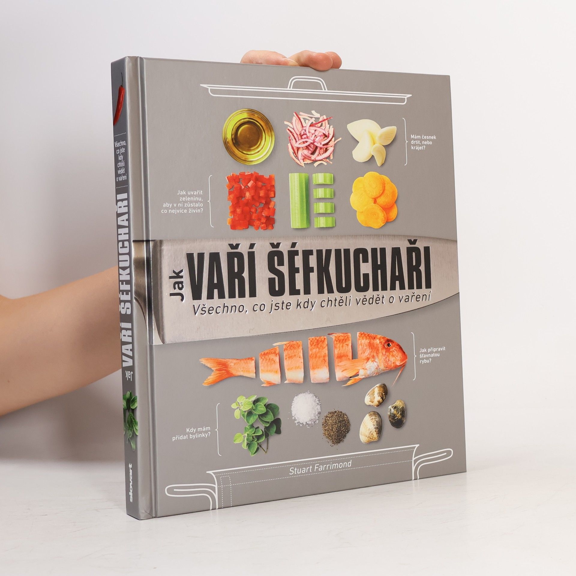 Stuart Farrimond Jak vaří šéfkuchaři