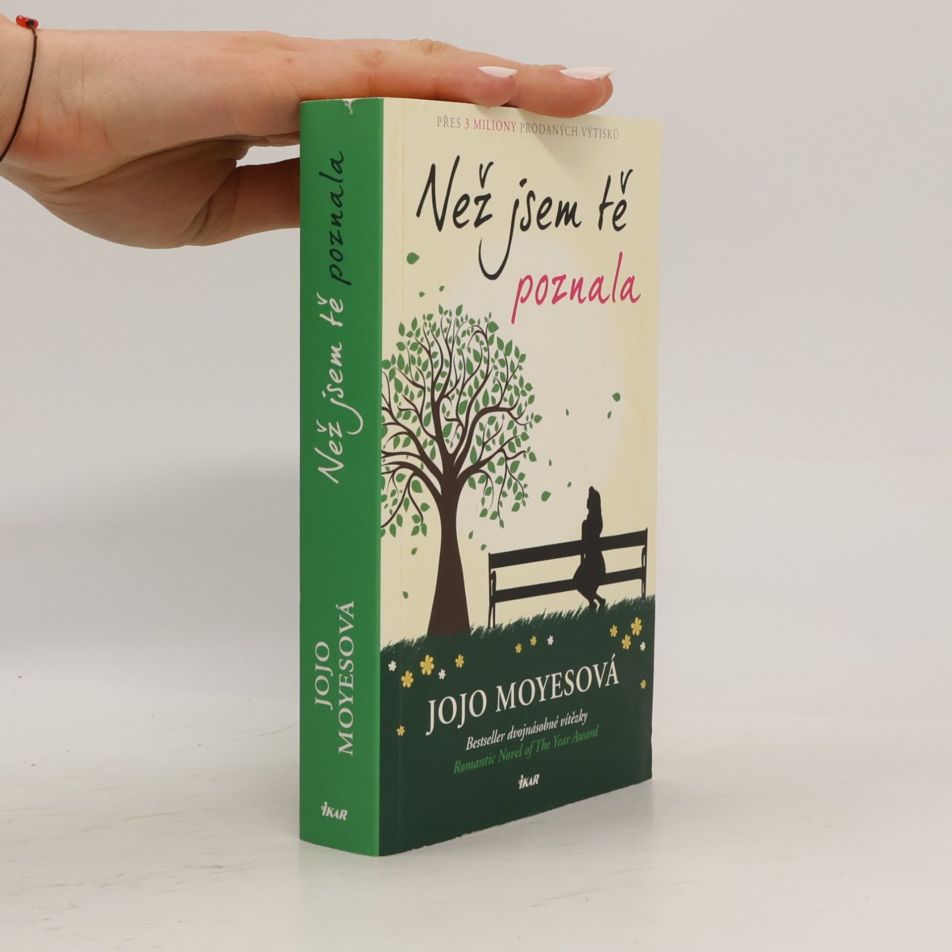 Jojo Moyes Než jsem tě poznala