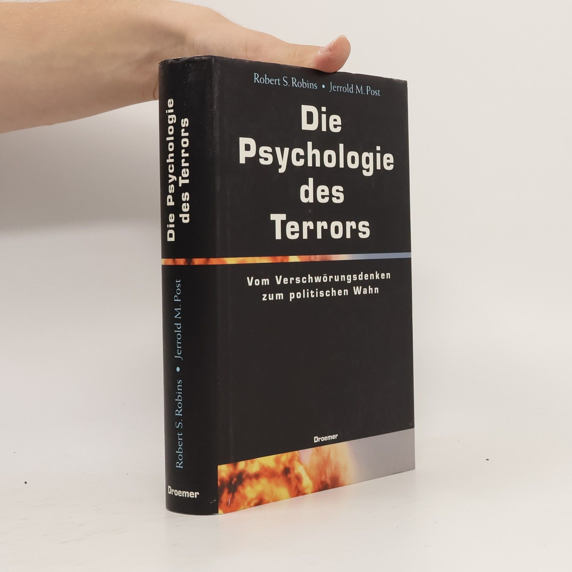 Robert S. Robins Die Psychologie des Terrors