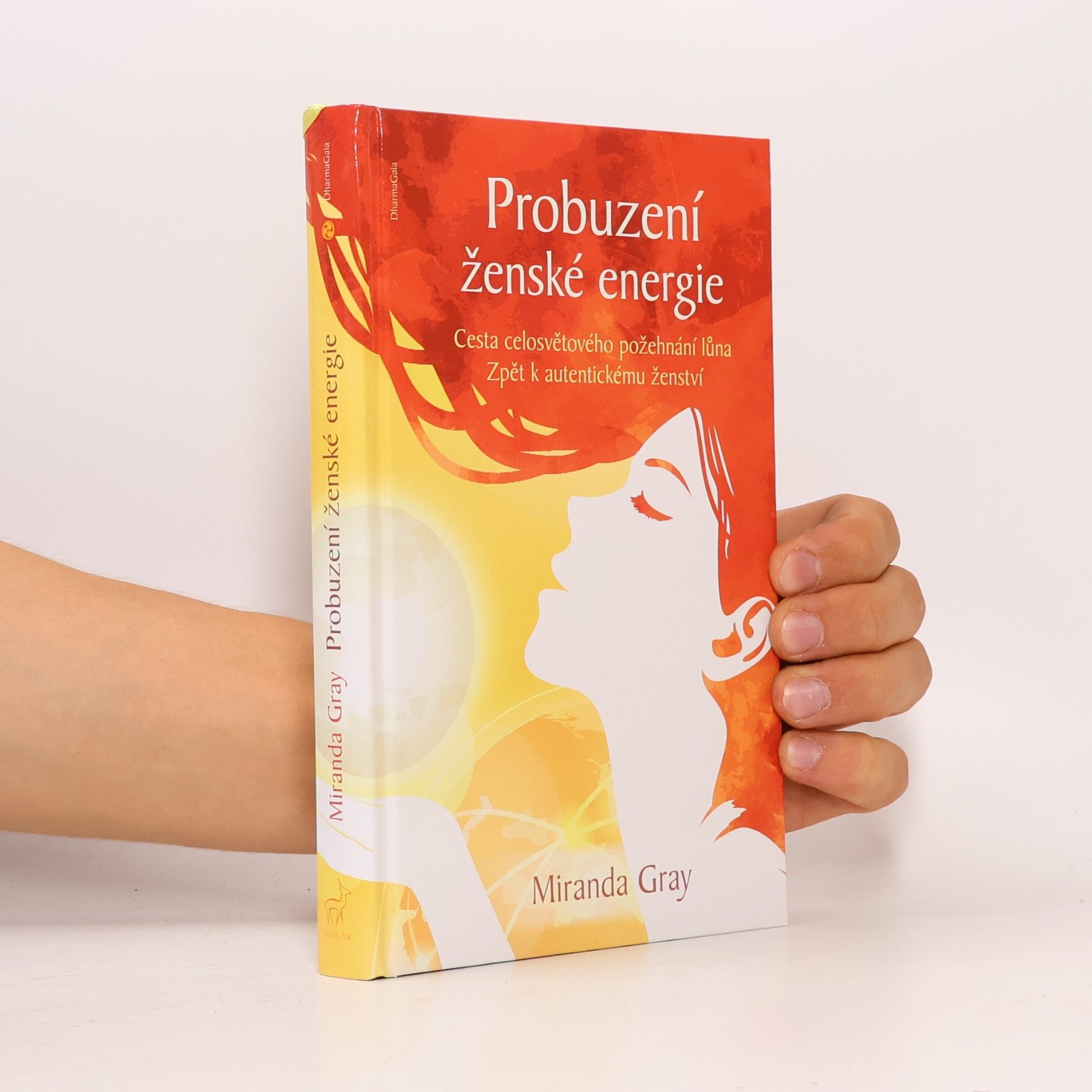 Miranda Gray Probuzení ženské energie