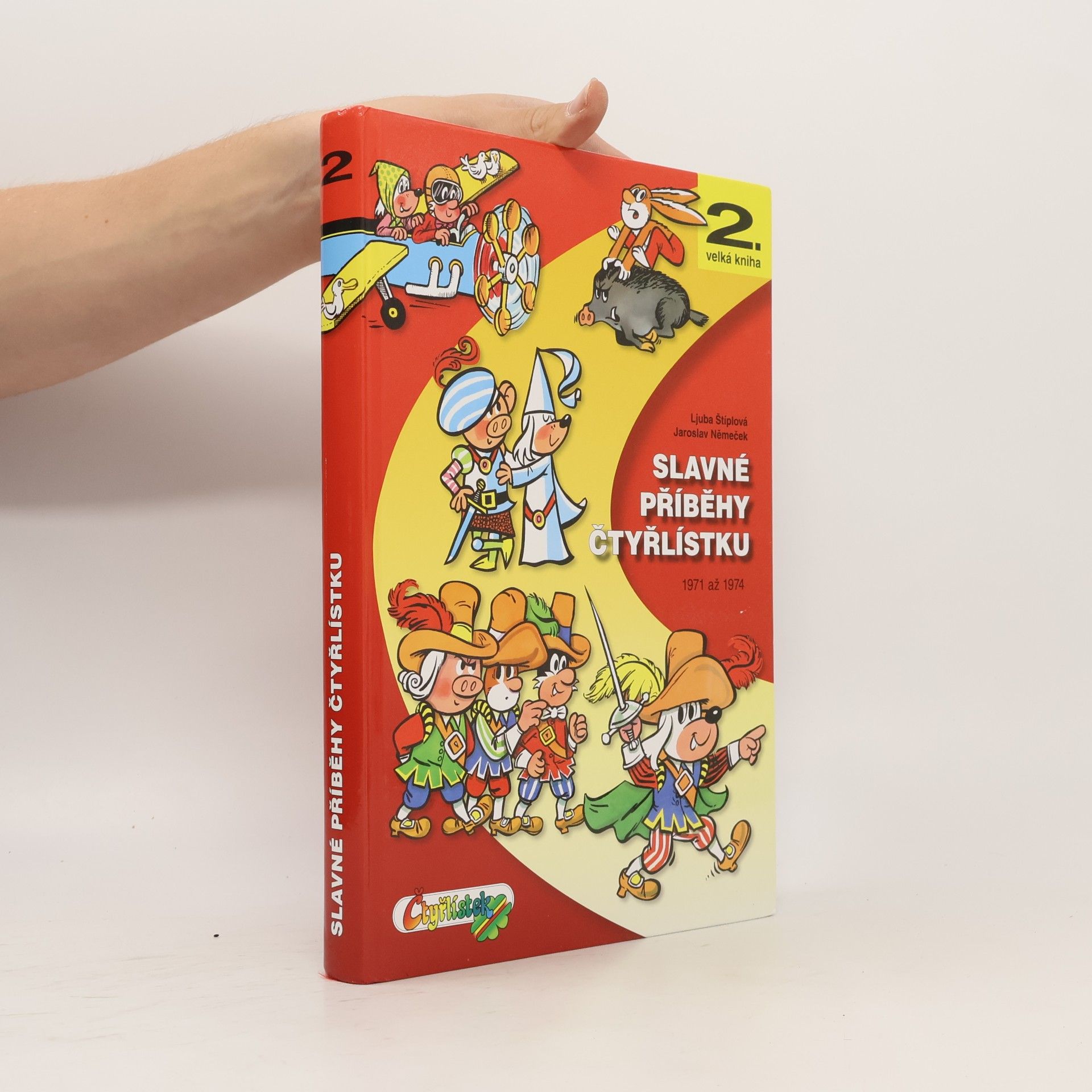 Ljuba Štíplová Slavné příběhy Čtyřlístku : 1971-1974