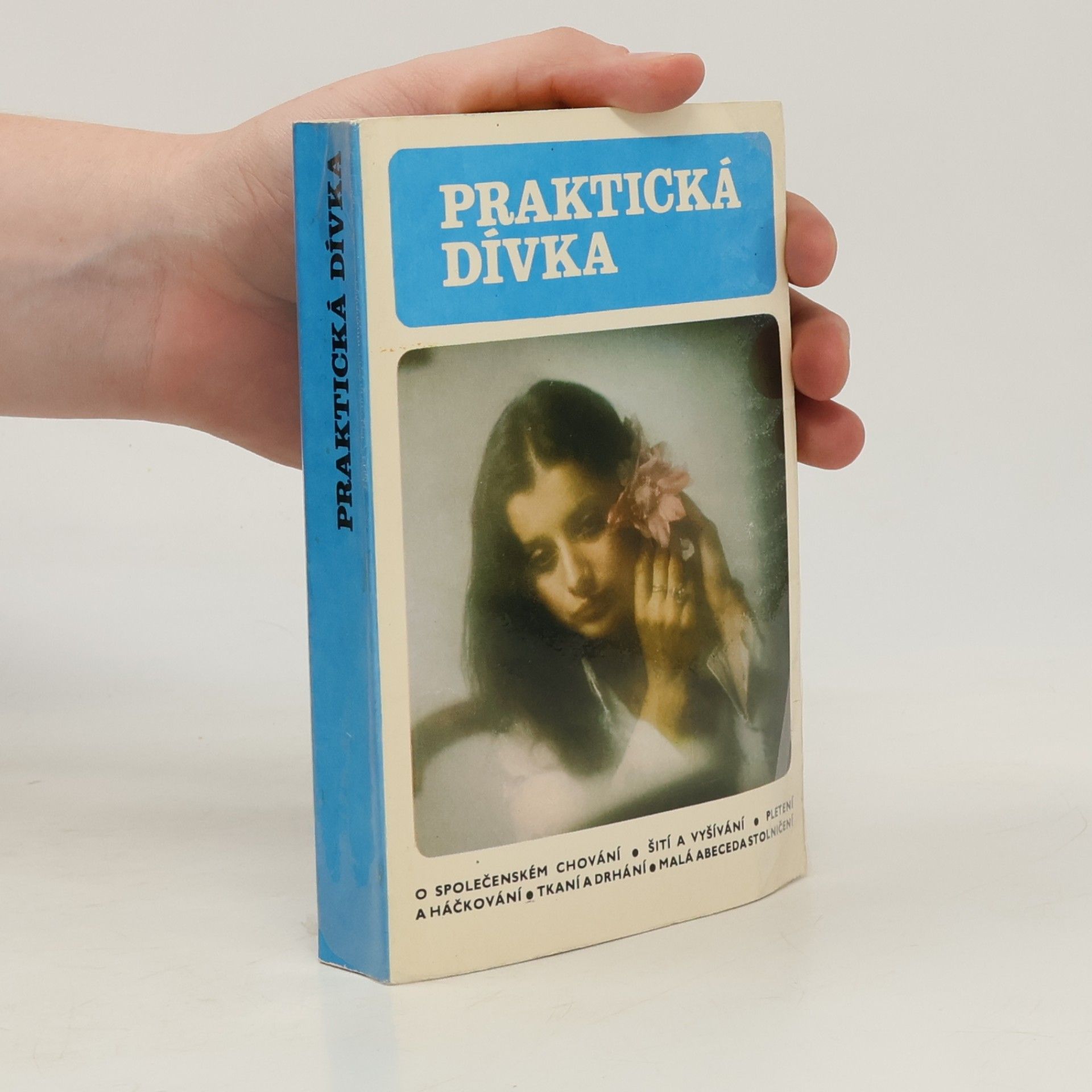 Danuše Přibylová Praktická dívka