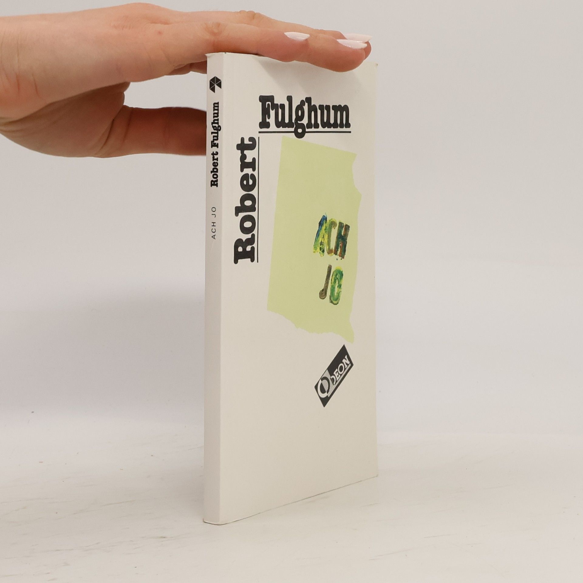Robert Fulghum Ach jo