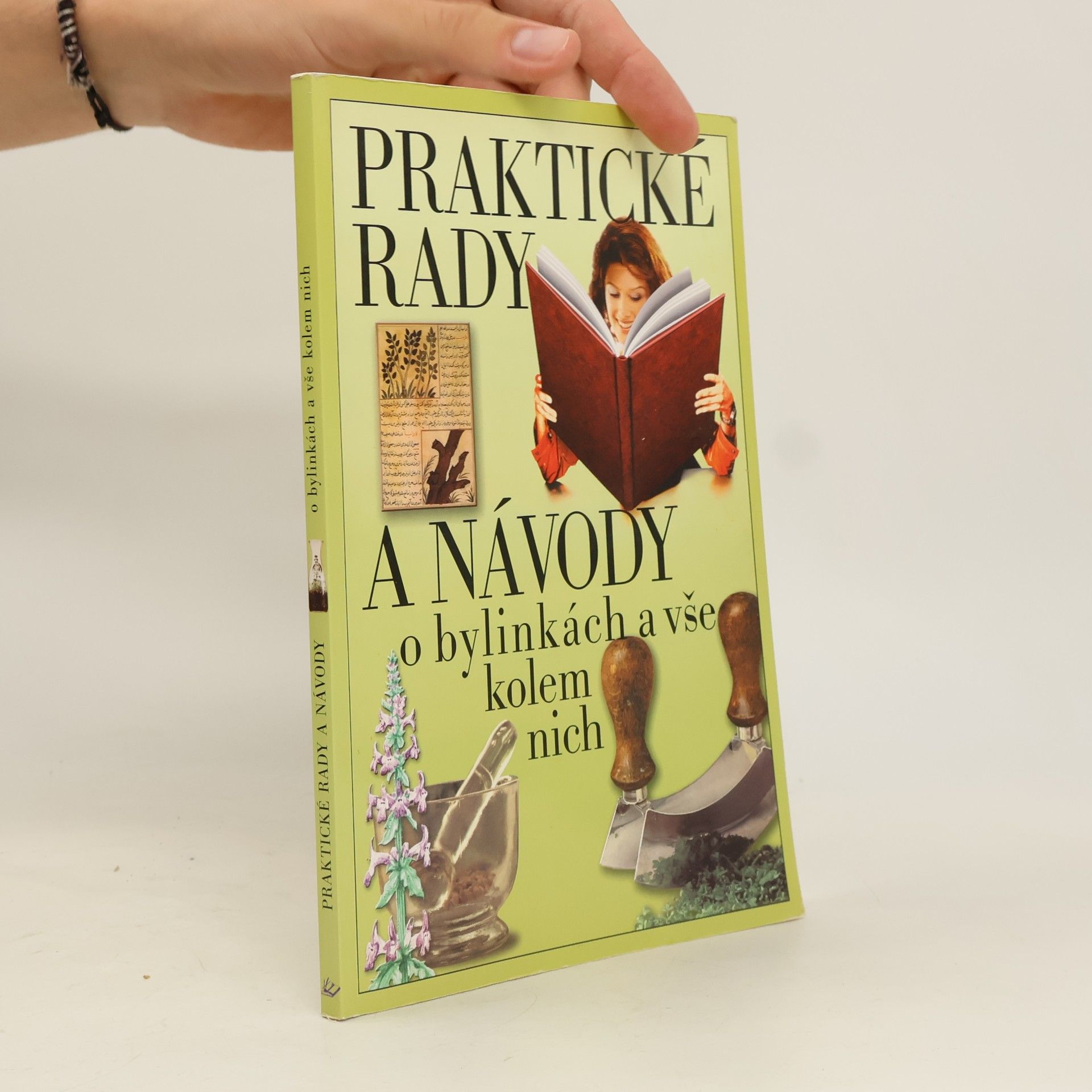 Jan Vladislav Praktické rady a návody o bylinkách a vše kolem nich
