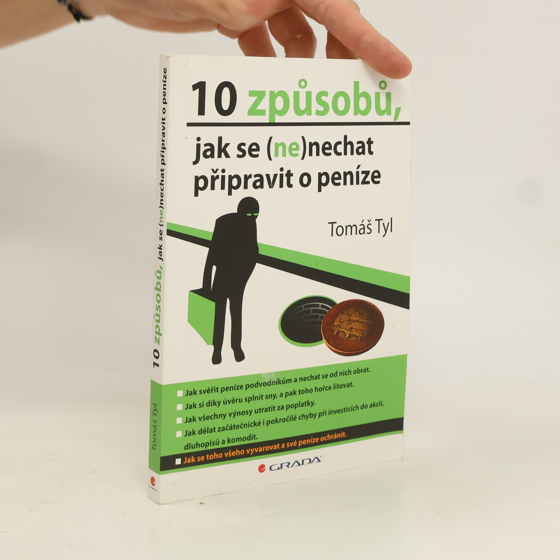 10 způsobů, jak se (ne)nechat připravit o peníze