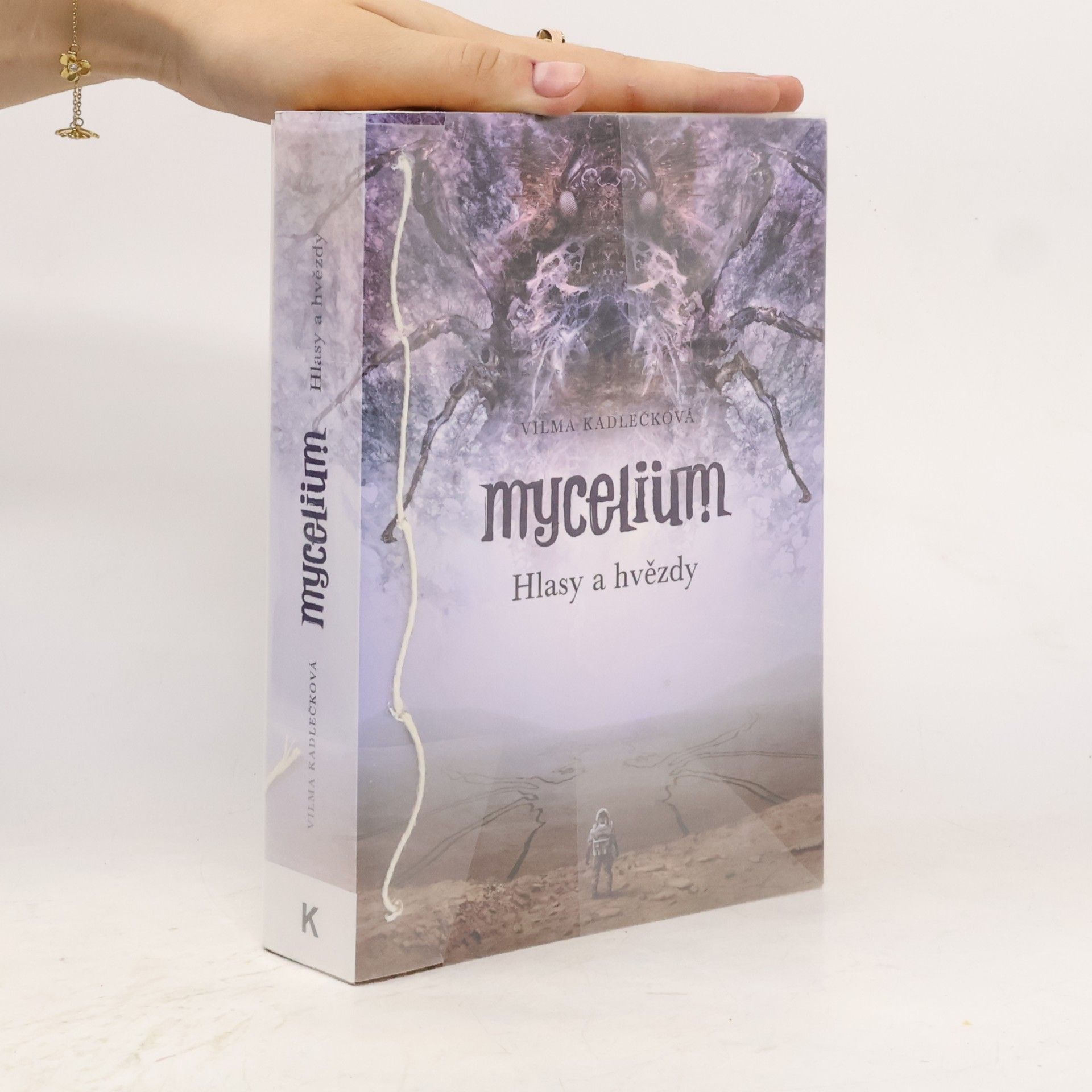 Vilma Kadlečková Mycelium. Kniha pátá. Hlasy a hvězdy