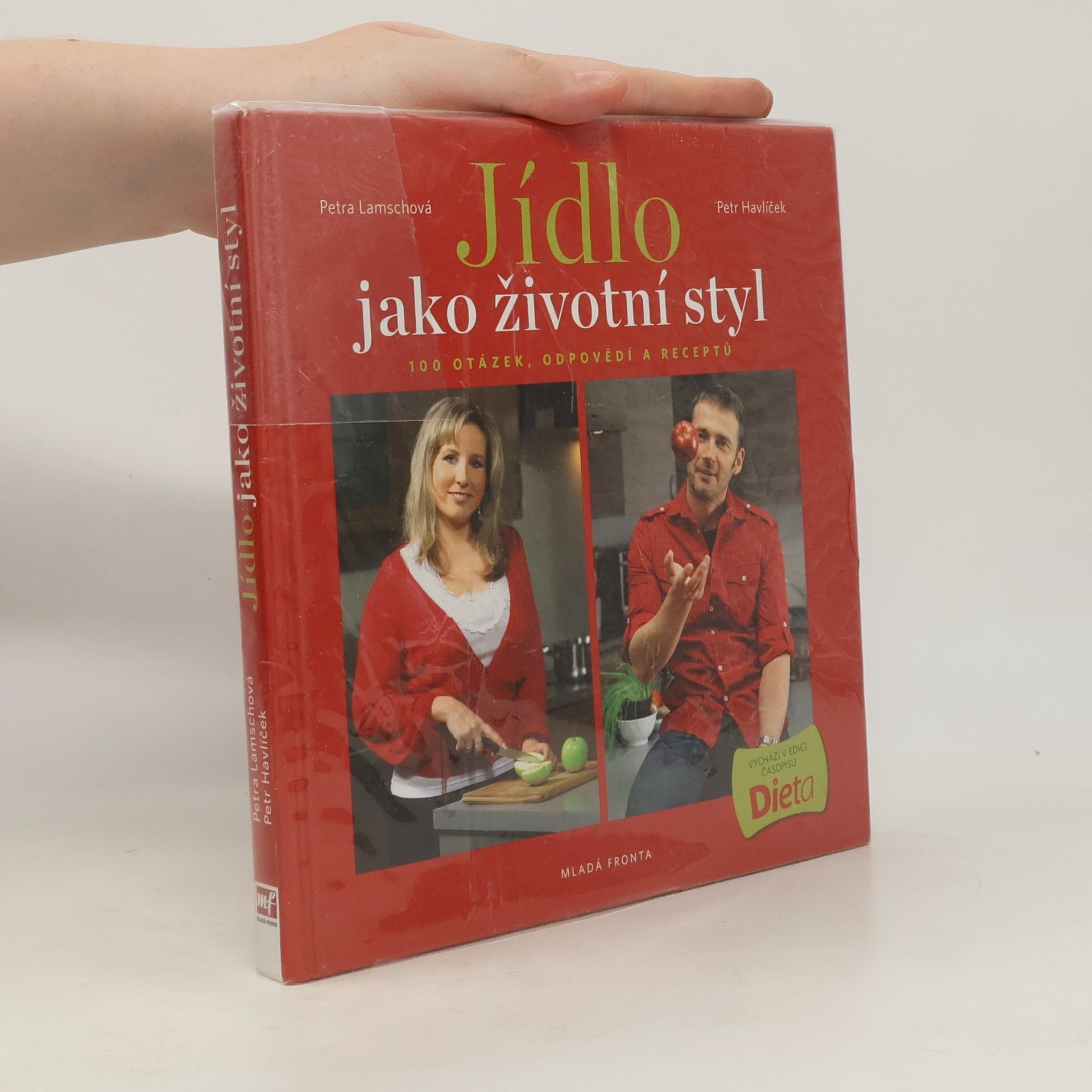 Petr Havlíček Jídlo jako životní styl, aneb 100 otázek, odpovědí a receptů
