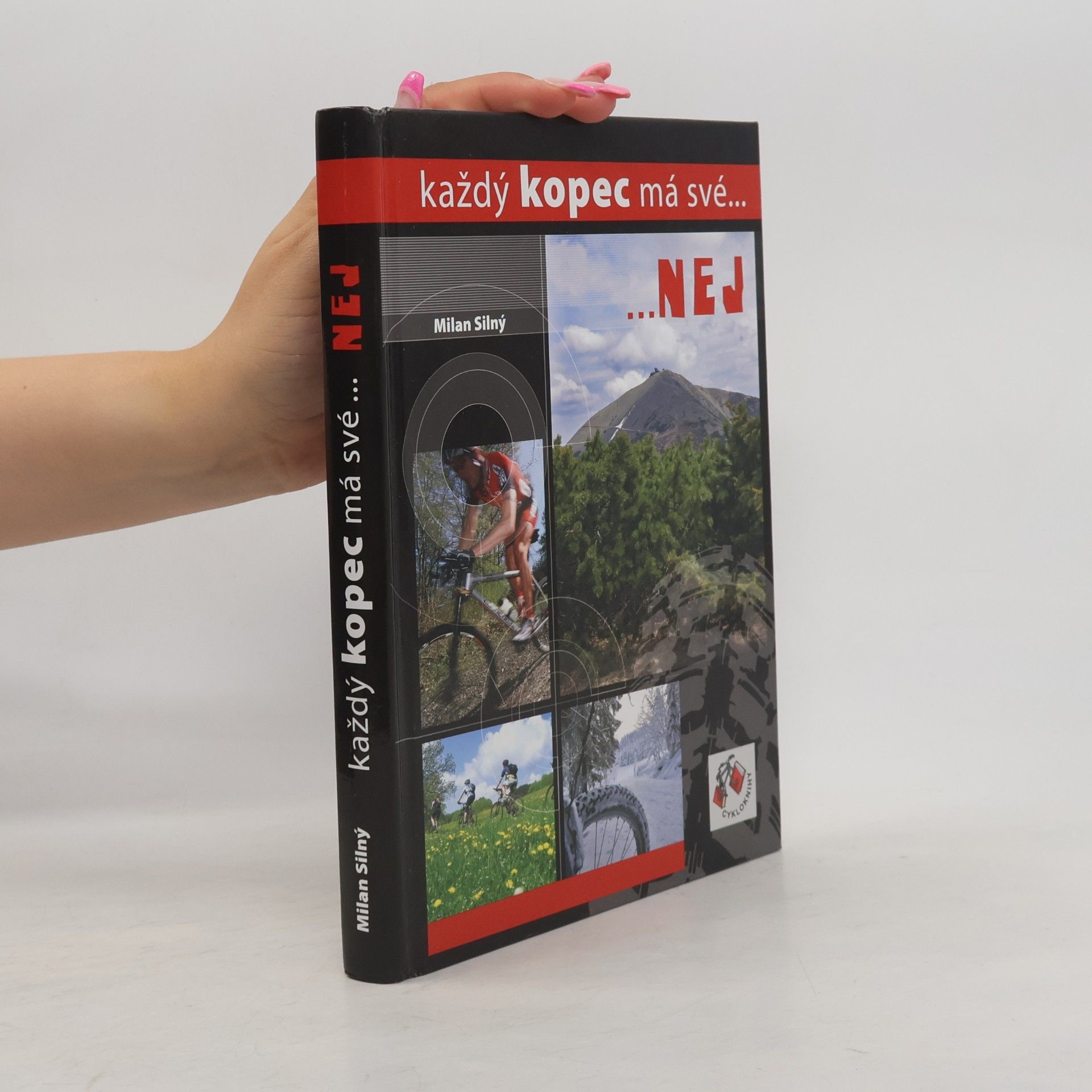 Milan Silný Každý kopec má své ...nej
