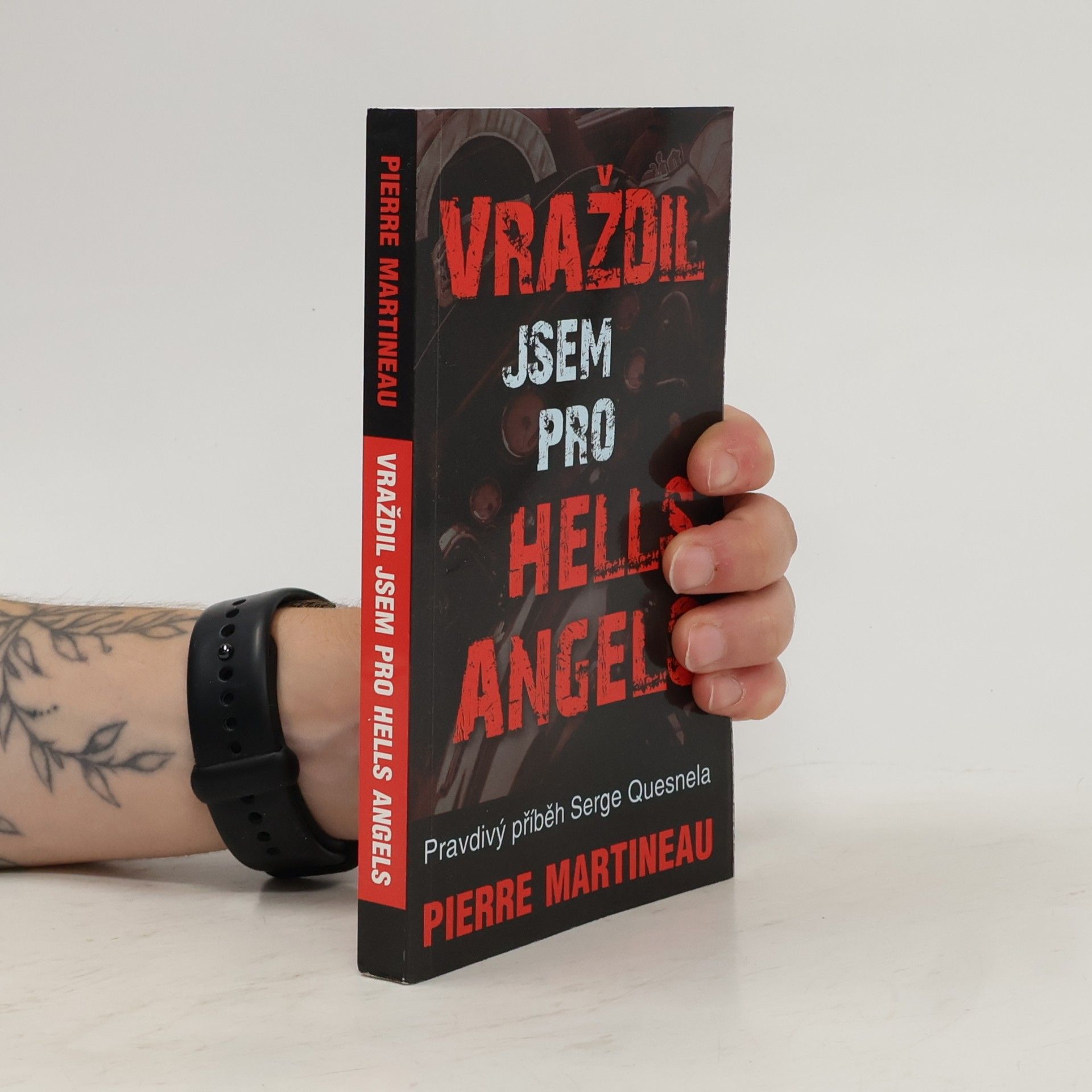 Pierre Martineau Vraždil jsem pro Hells Angels