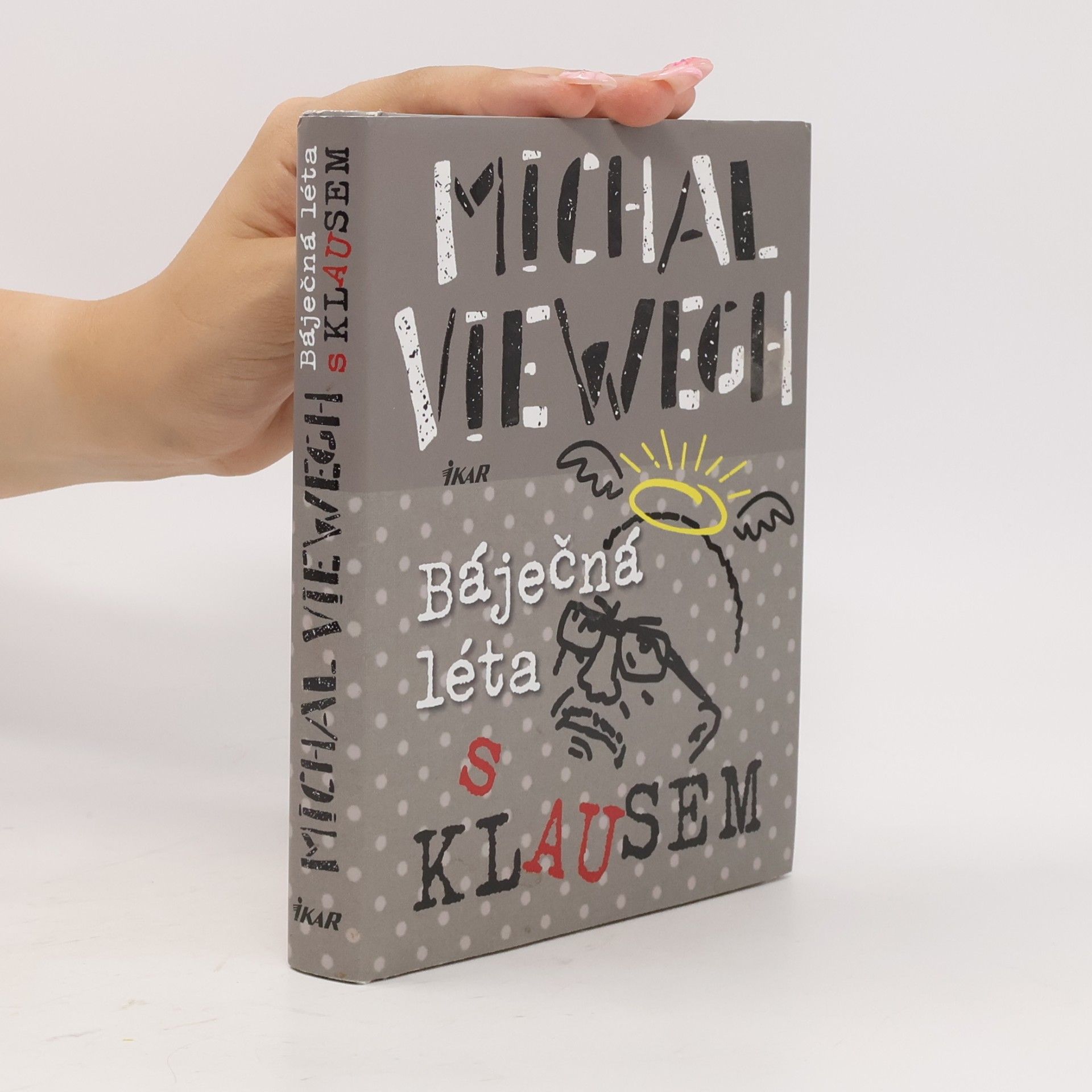 Michal Viewegh Báječná léta s Klausem
