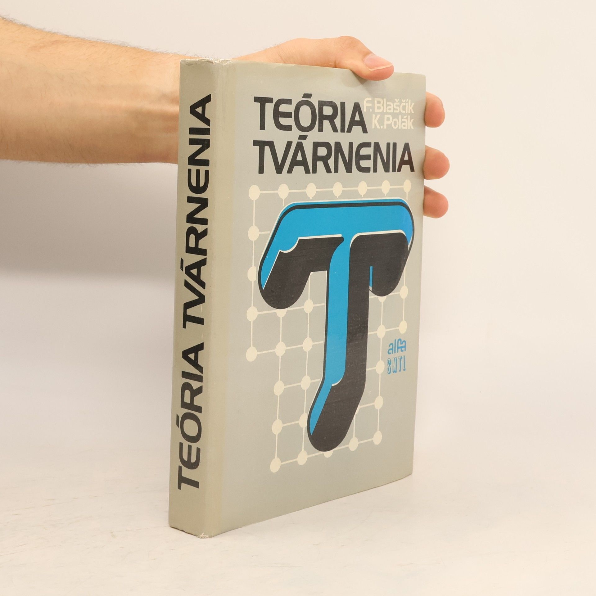 František Blaščík Teoria tvárnenia