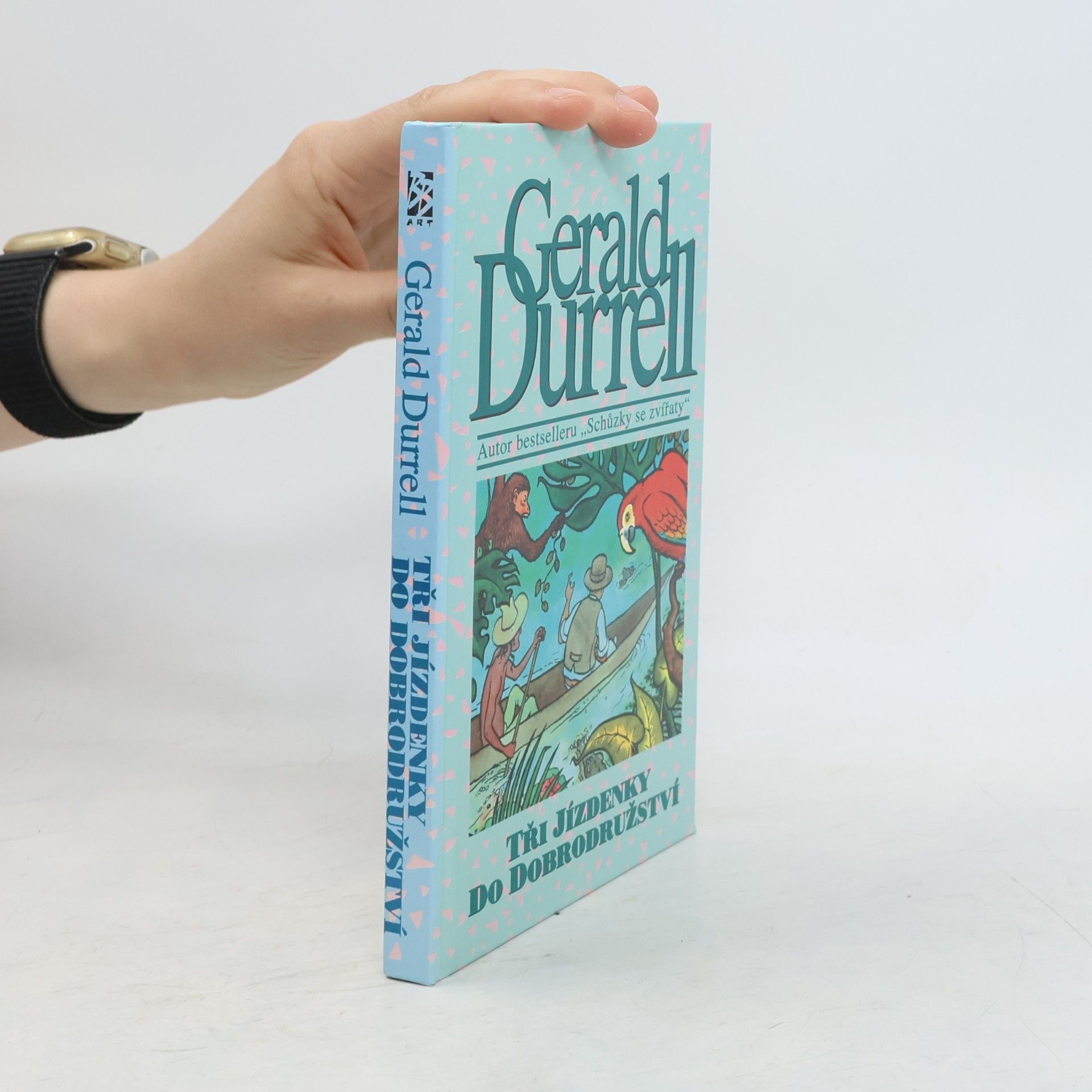 Gerald Durrell Tři jízdenky do dobrodružství