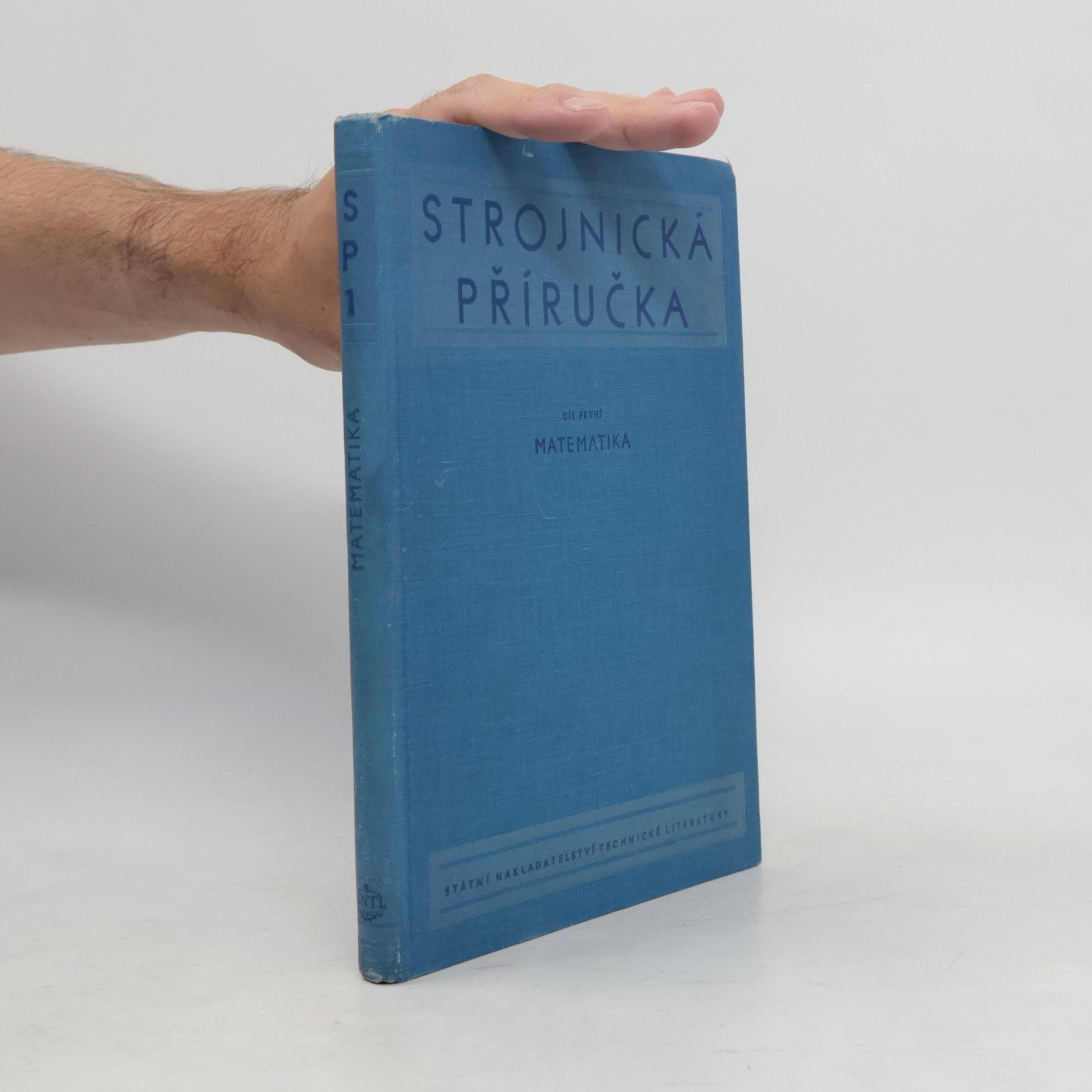 Kolektív autorov Strojnická příručka díl I. Matematika