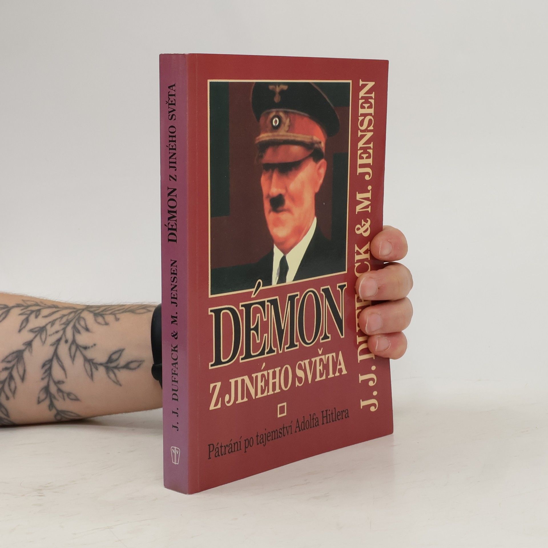J. J. Duffack Démon z jiného světa. Pátrání po tajemství Adolfa Hitlera