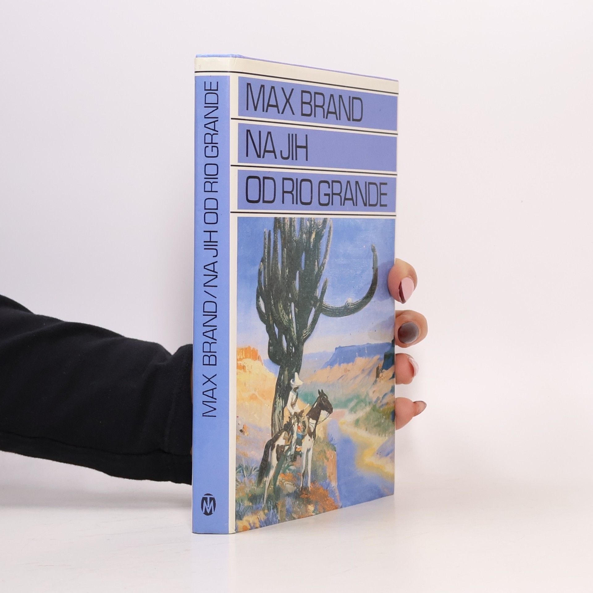 Max Brand Na jih od Rio Grande
