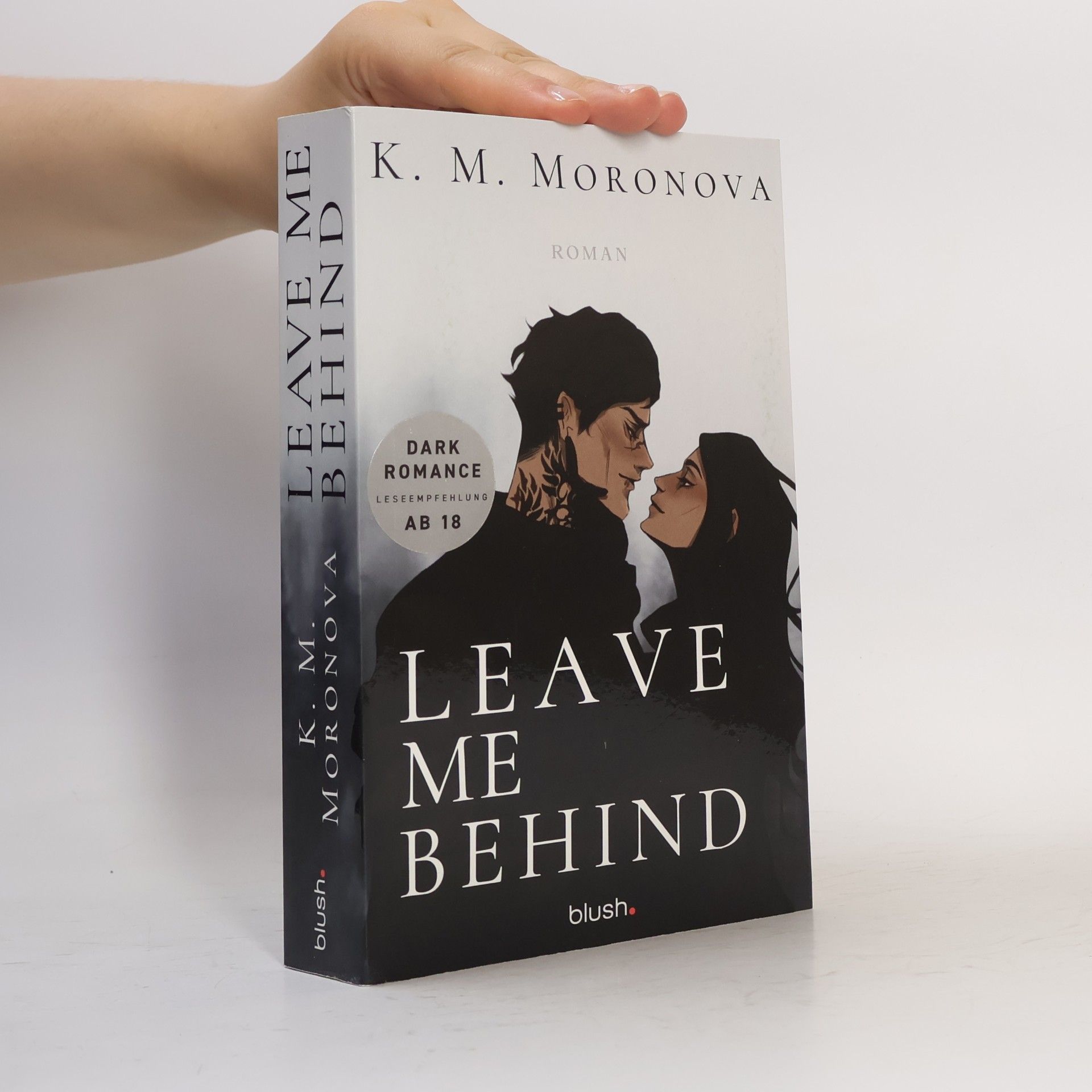 K M Moronova Leave Me Behind