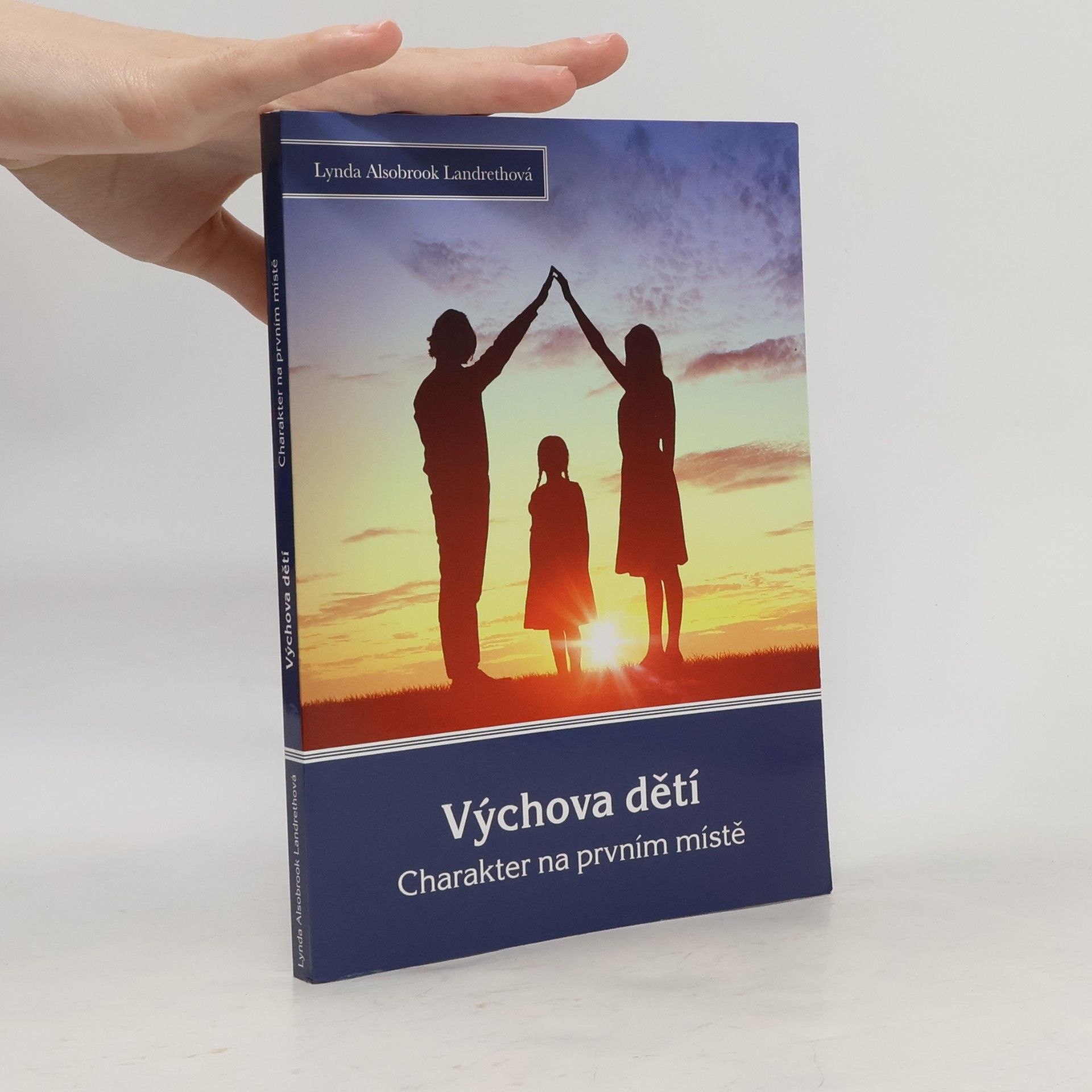 Alsobrook Lynda Landreth Výchova dětí: charakter na prvním místě