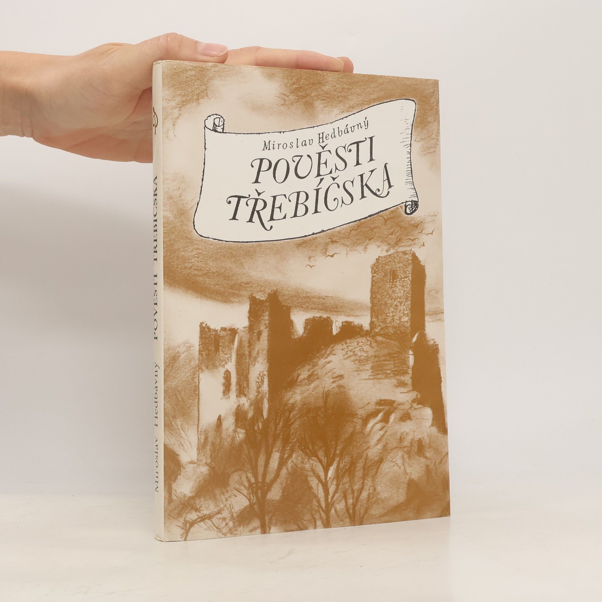 Miroslav Hedbávný Pověsti Třebíčska