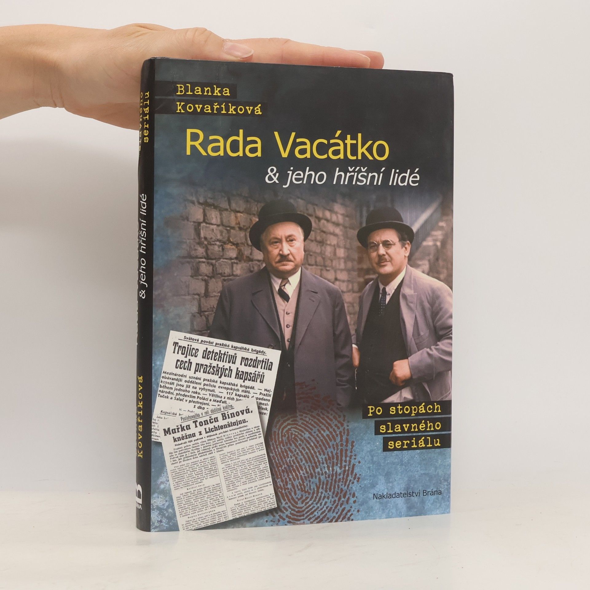Blanka Kovaříková Rada Vacátko & jeho hříšní lidé : po stopách slavného seriálu