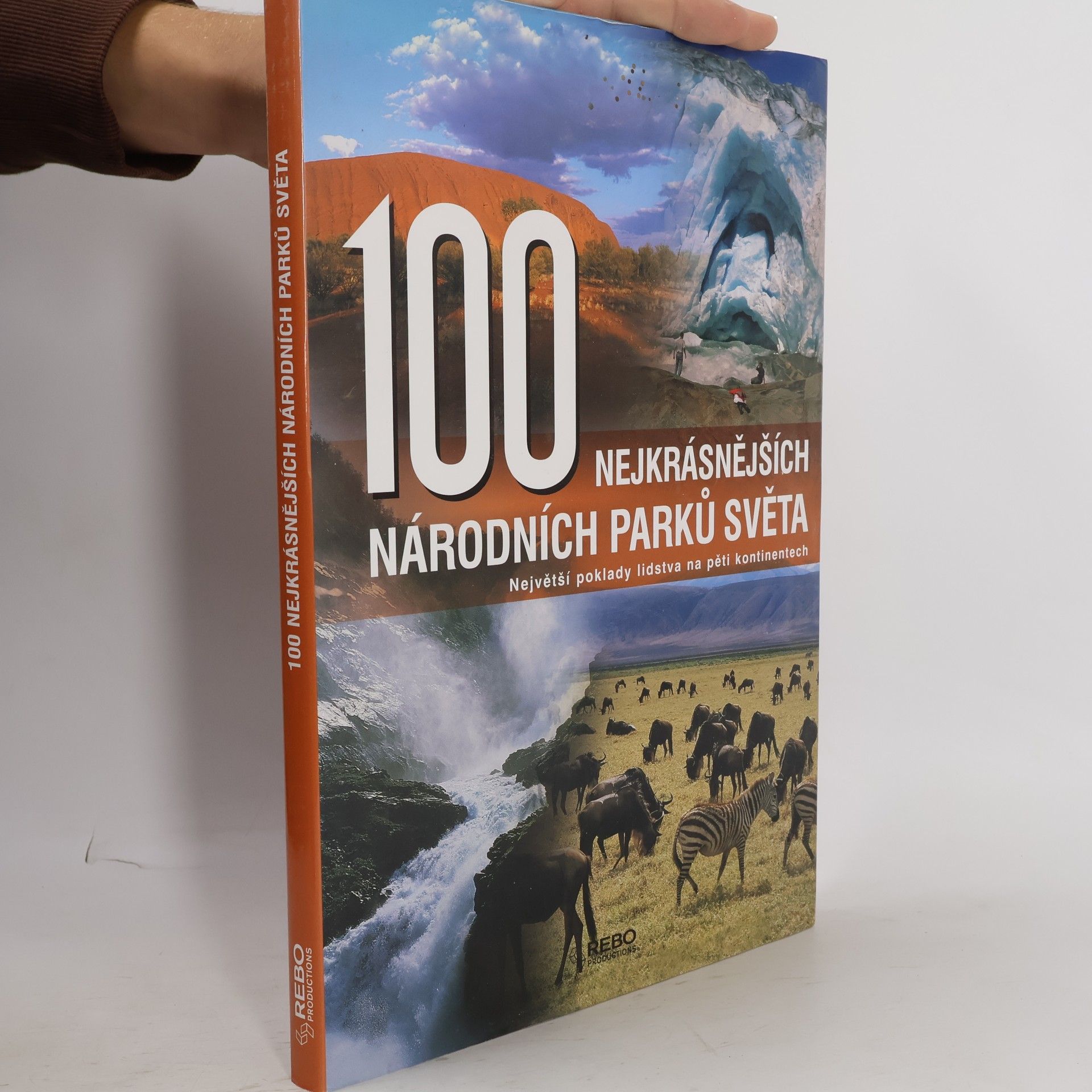 Hanns Joachim Neubert 100 nejkrásnějších národních parků světa : cesta pěti kontinenty