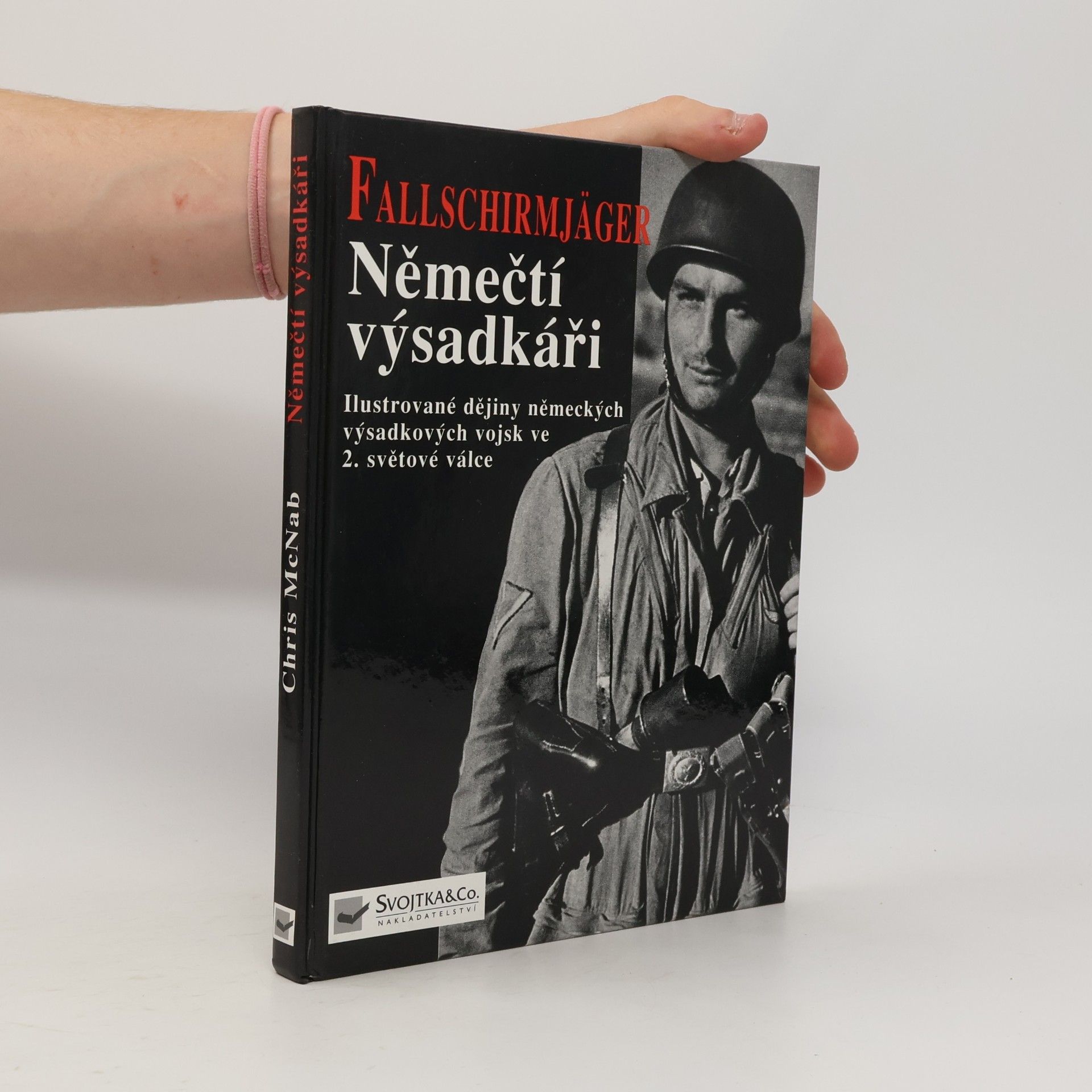 Chris McNab Němečtí výsadkáři. Ilustrované dějiny německých výsadkářů ve 2. světové válce