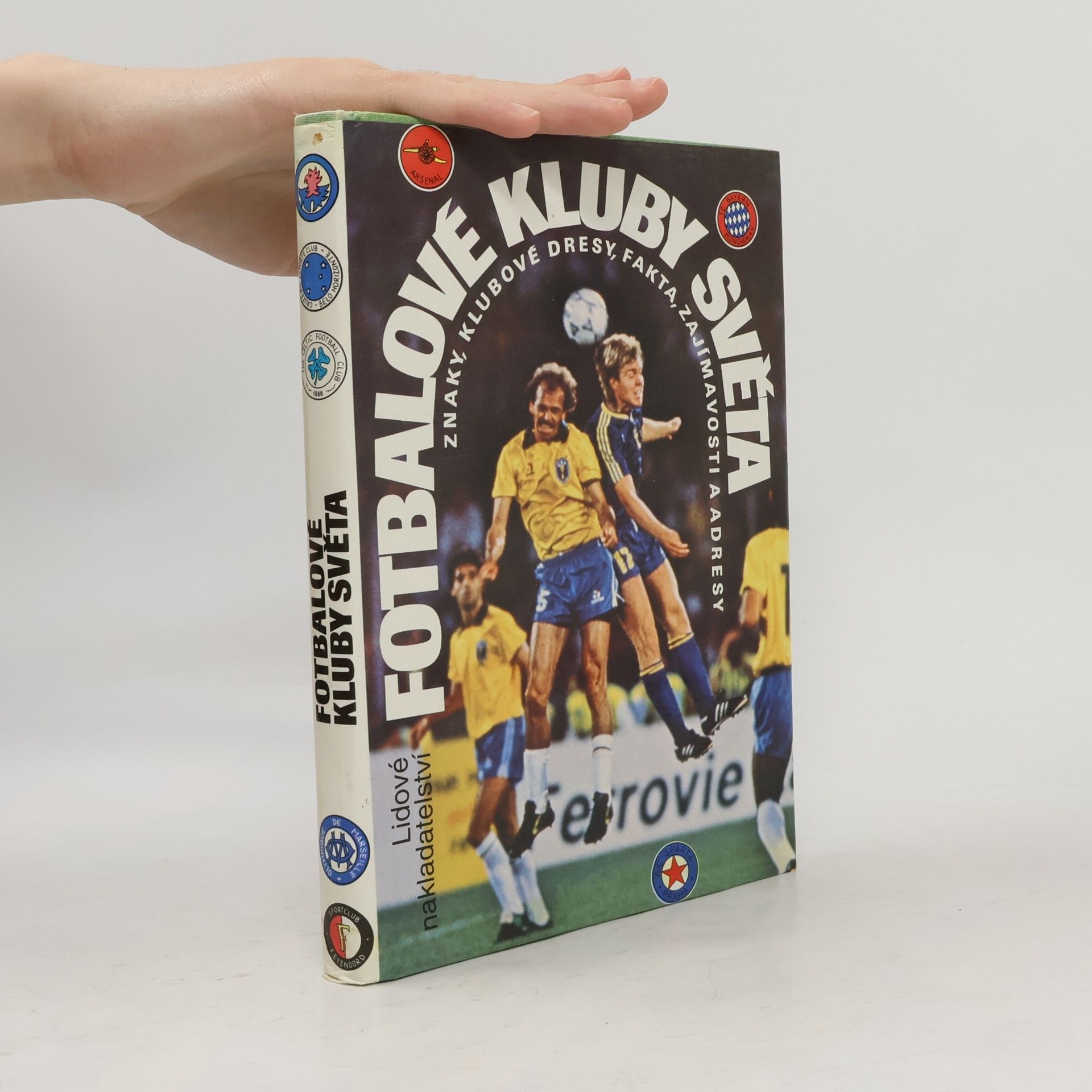 Fotbalové kluby světa. Znaky, klubové dresy, fakta, zajímavosti a adresy