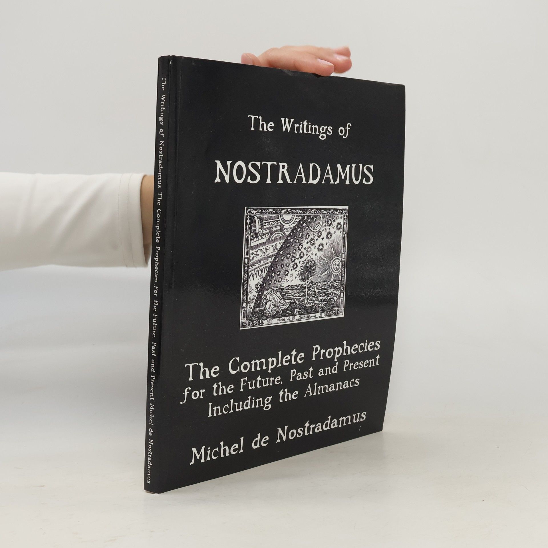 Michel de Nostradamus The Writings of Nostradamus