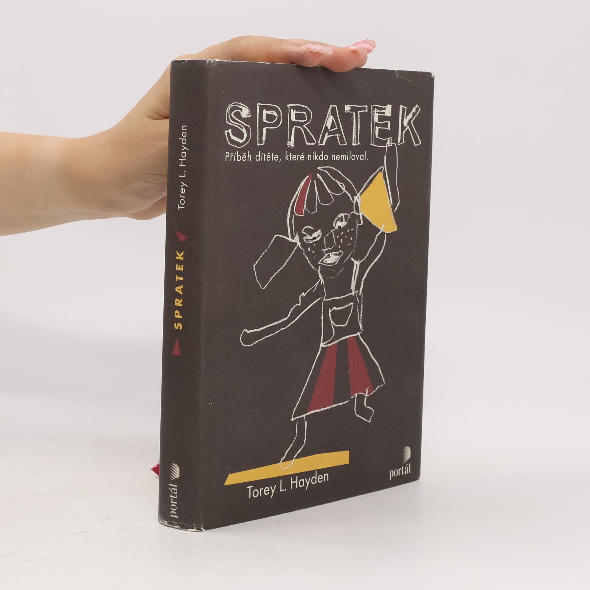 Torey L. Hayden Spratek: Příběh dítěte, které nikdo nemiloval