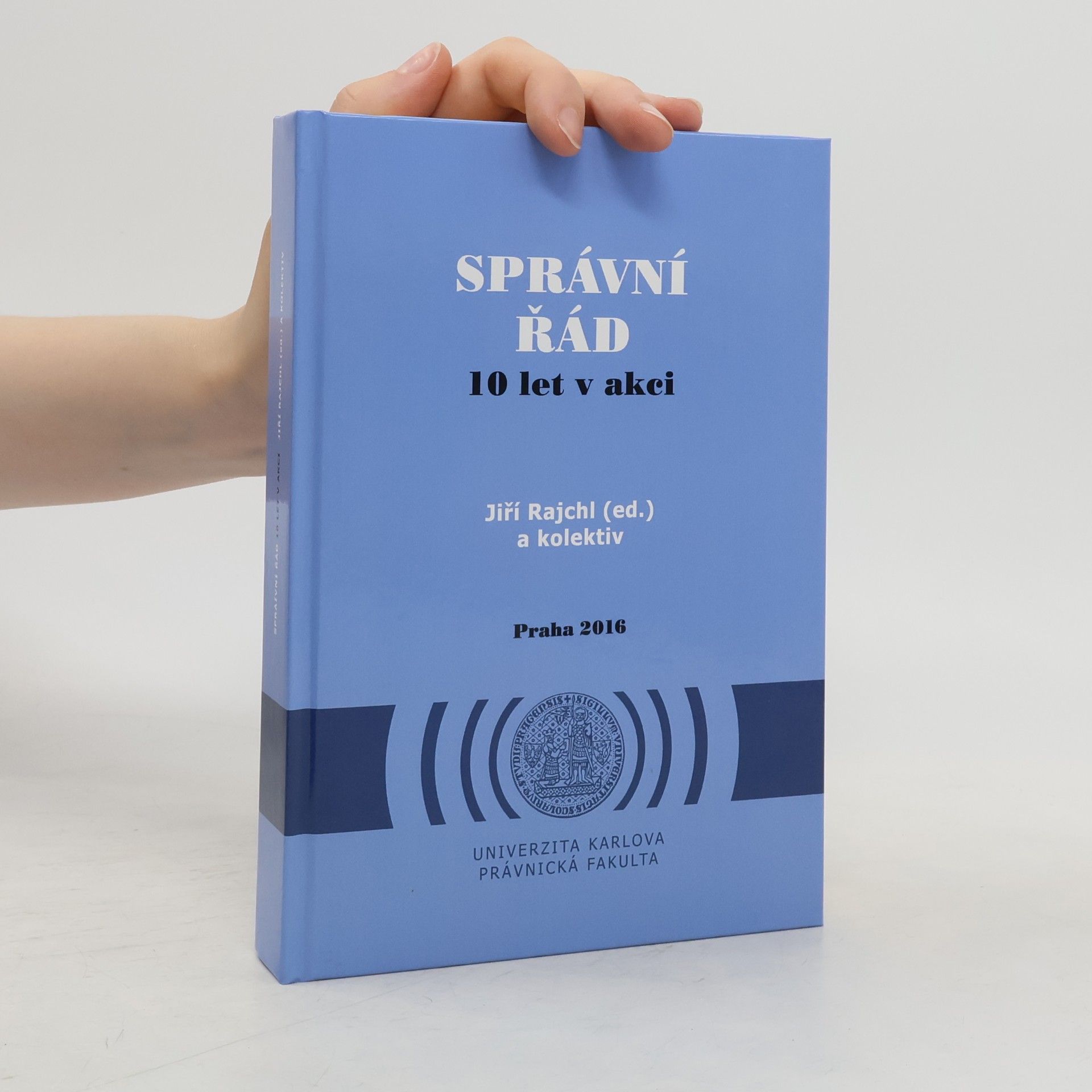 Jiří Rajchl Správní řád. 10 let v akci