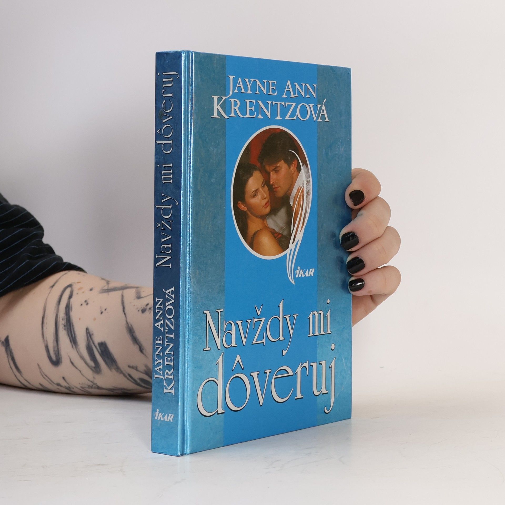 Jayne Ann Krentz Navždy mi dôveruj