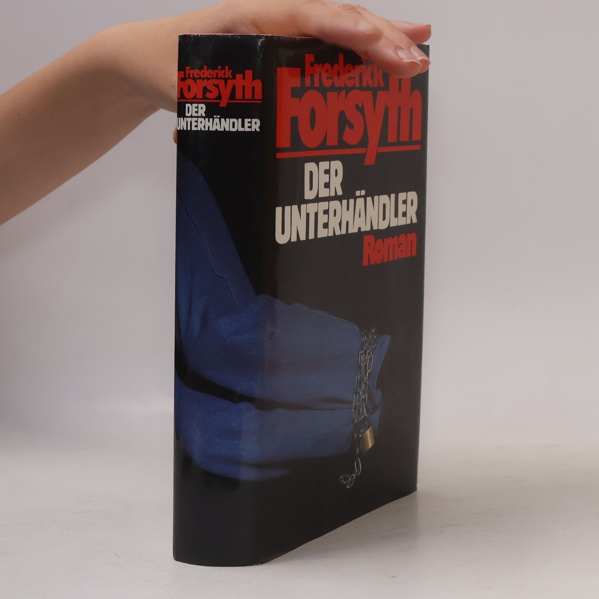 Frederick Forsyth Der Unterhändler