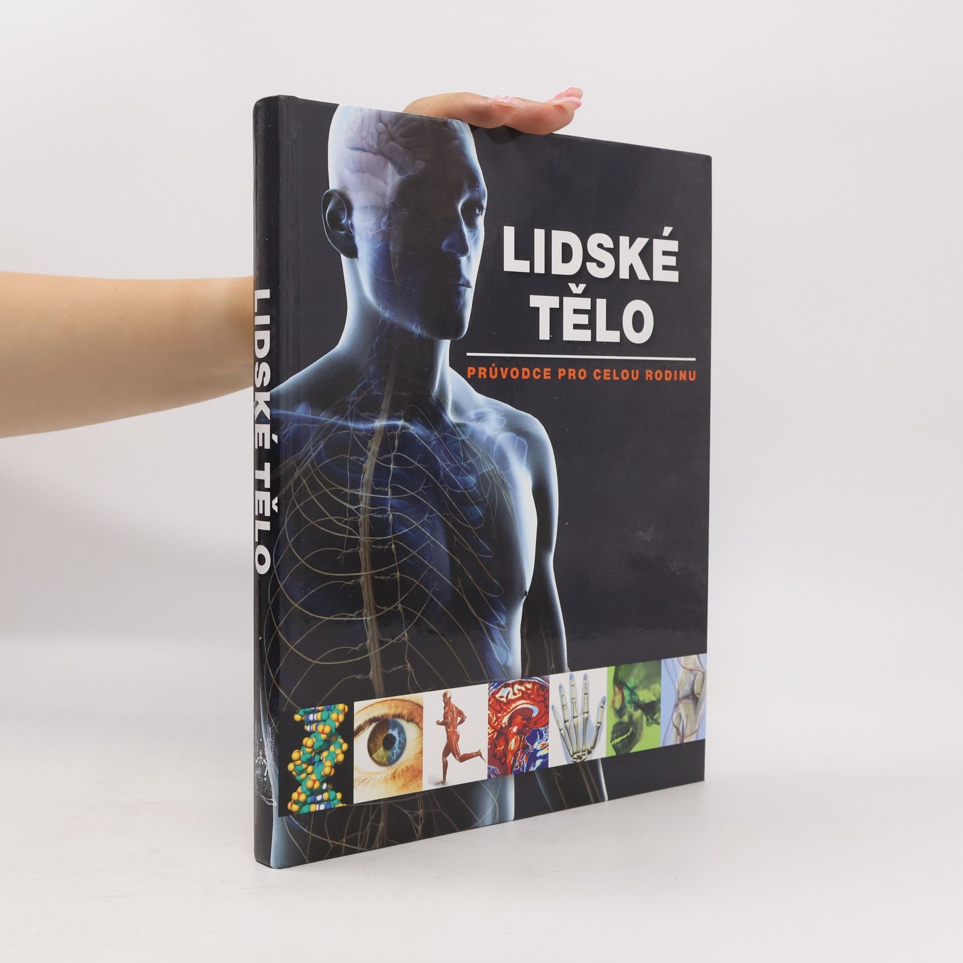 Ludmila Bébarová Lidské tělo. Průvodce pro celou rodinu