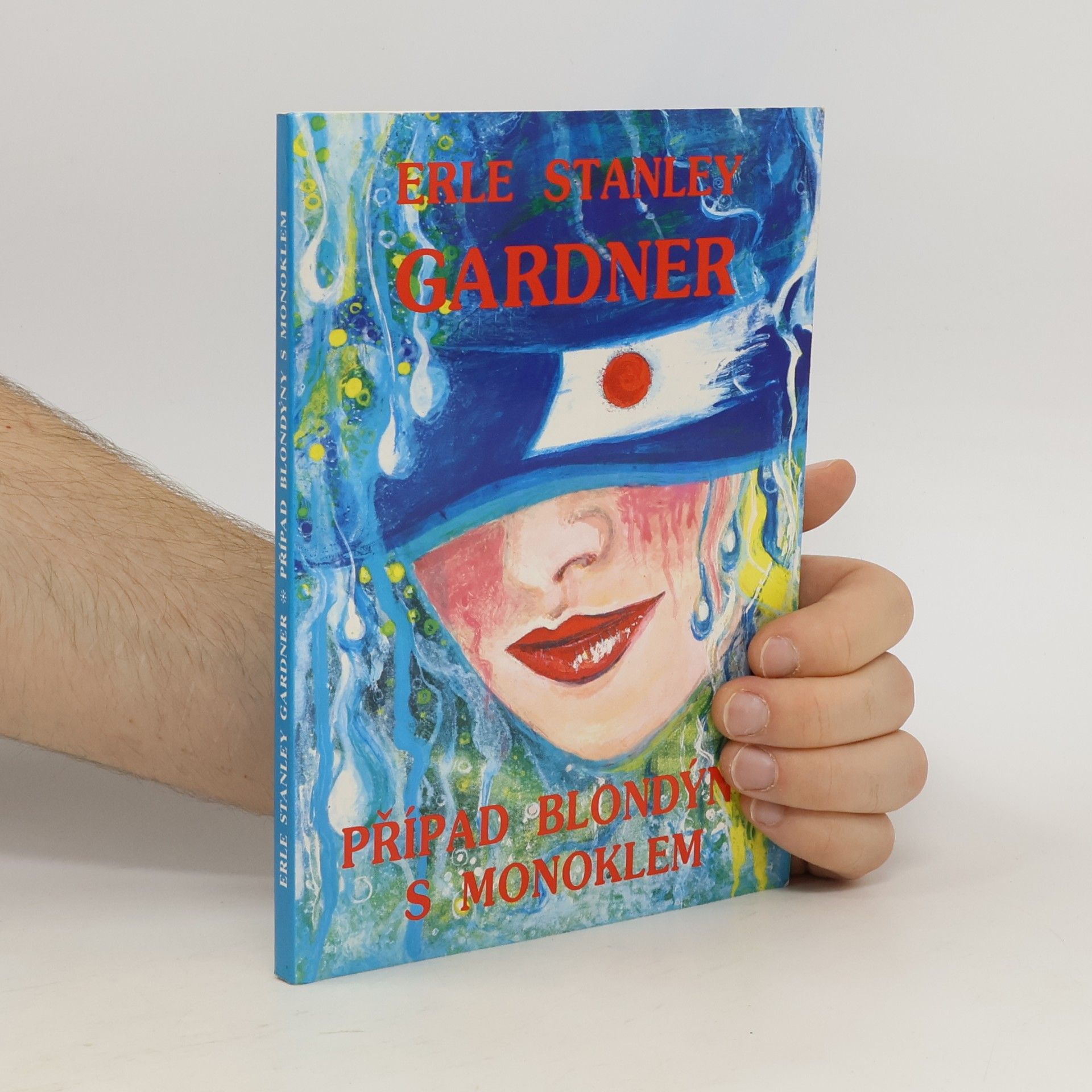 Erle Stanley Gardner Případ blondýny s monoklem