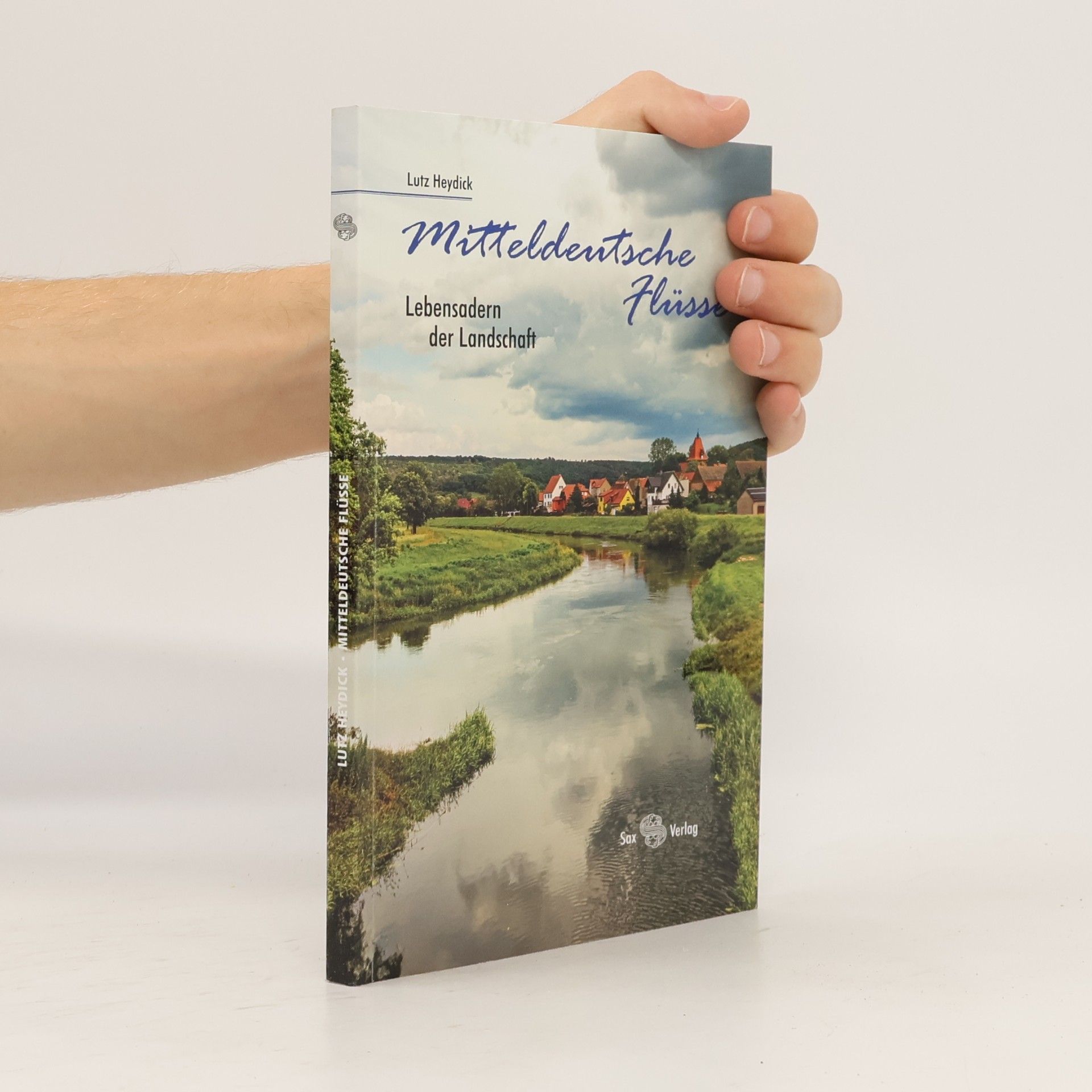 Lutz Heydick Mitteldeutsche Flüsse