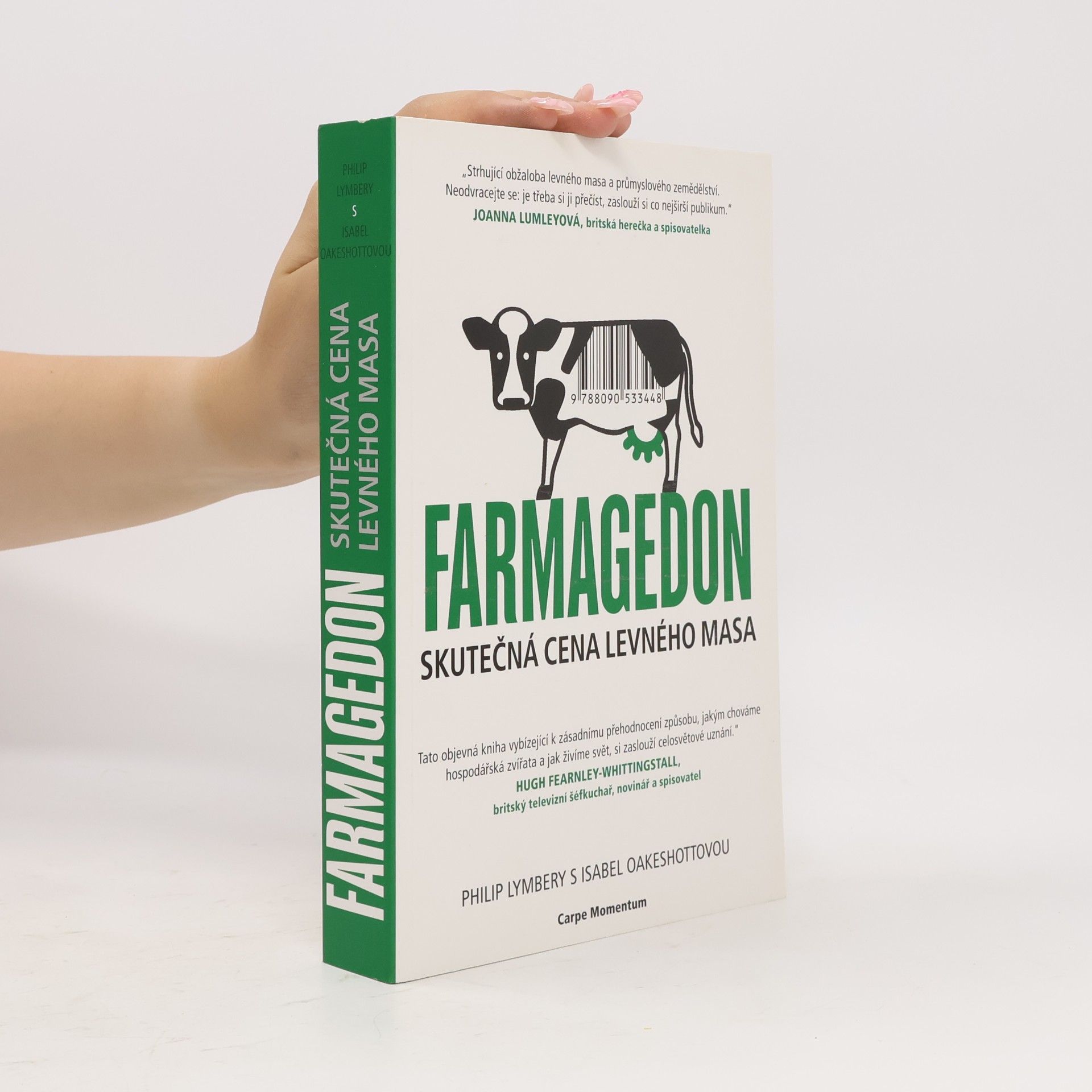 Isabel Oakeshott Farmagedon: Skutečná cena levného masa