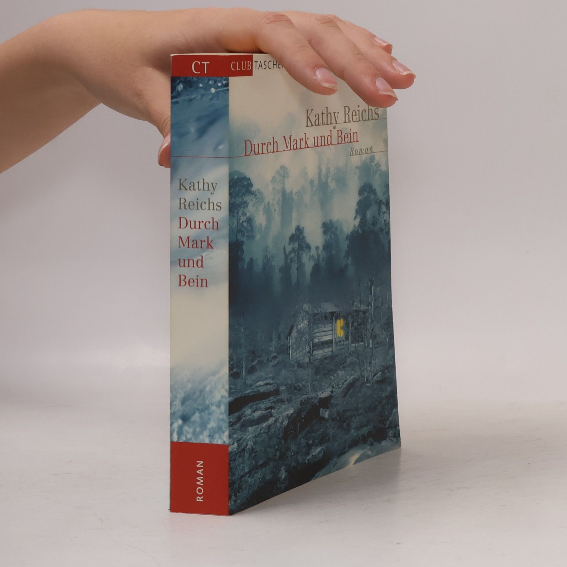 Kathy Reichs Durch Mark und Bein