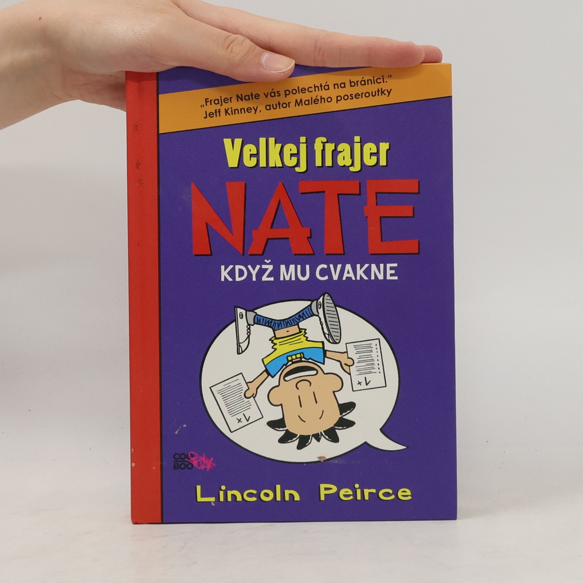 Lincoln Peirce Velkej frajer Nate, když mu cvakne