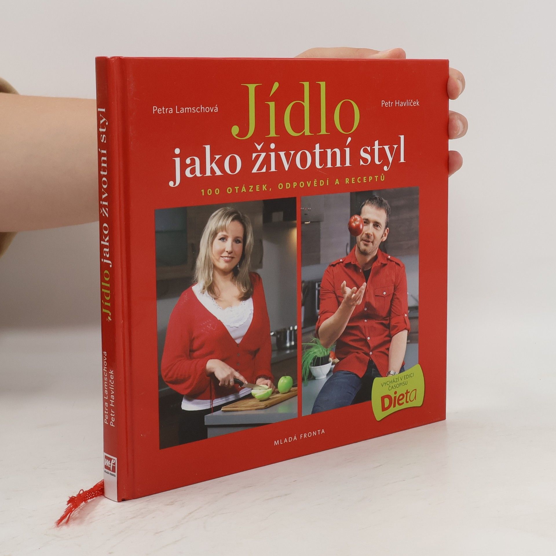 Petra Lamschová Jídlo jako životní styl, aneb 100 otázek, odpovědí a receptů