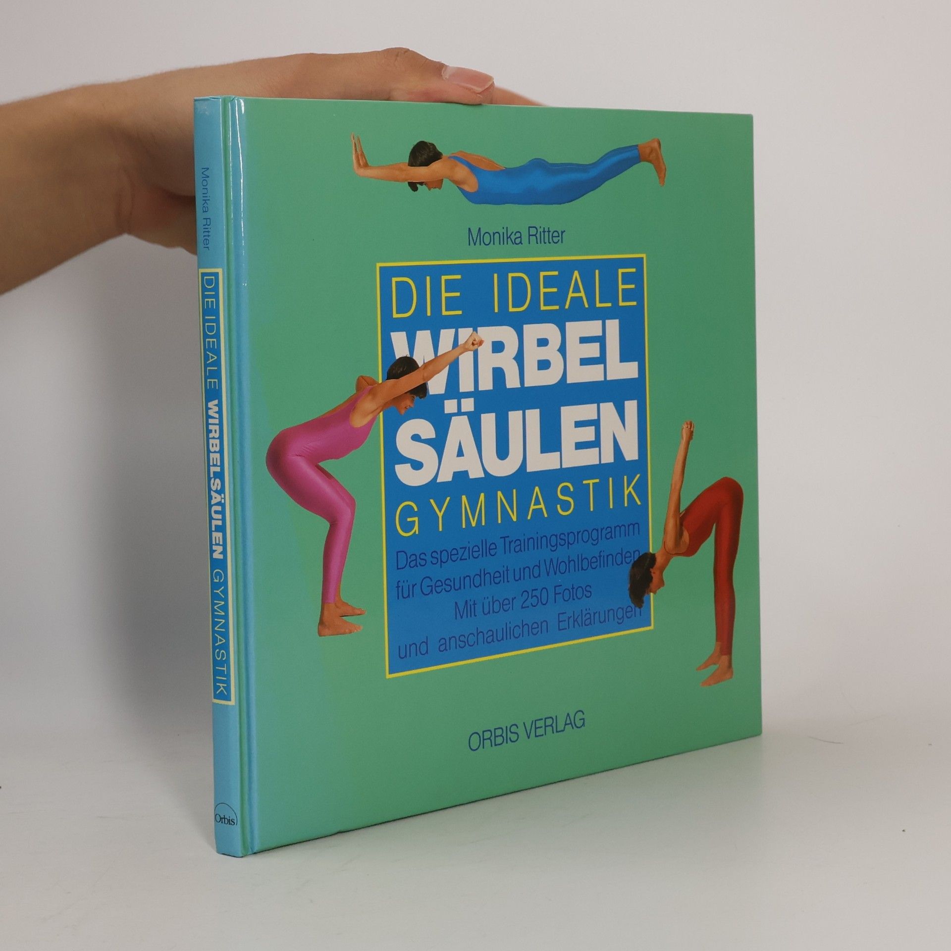 Monika Ritter-Kleinhans Die ideale Wirbelsäulen-Gymnastik