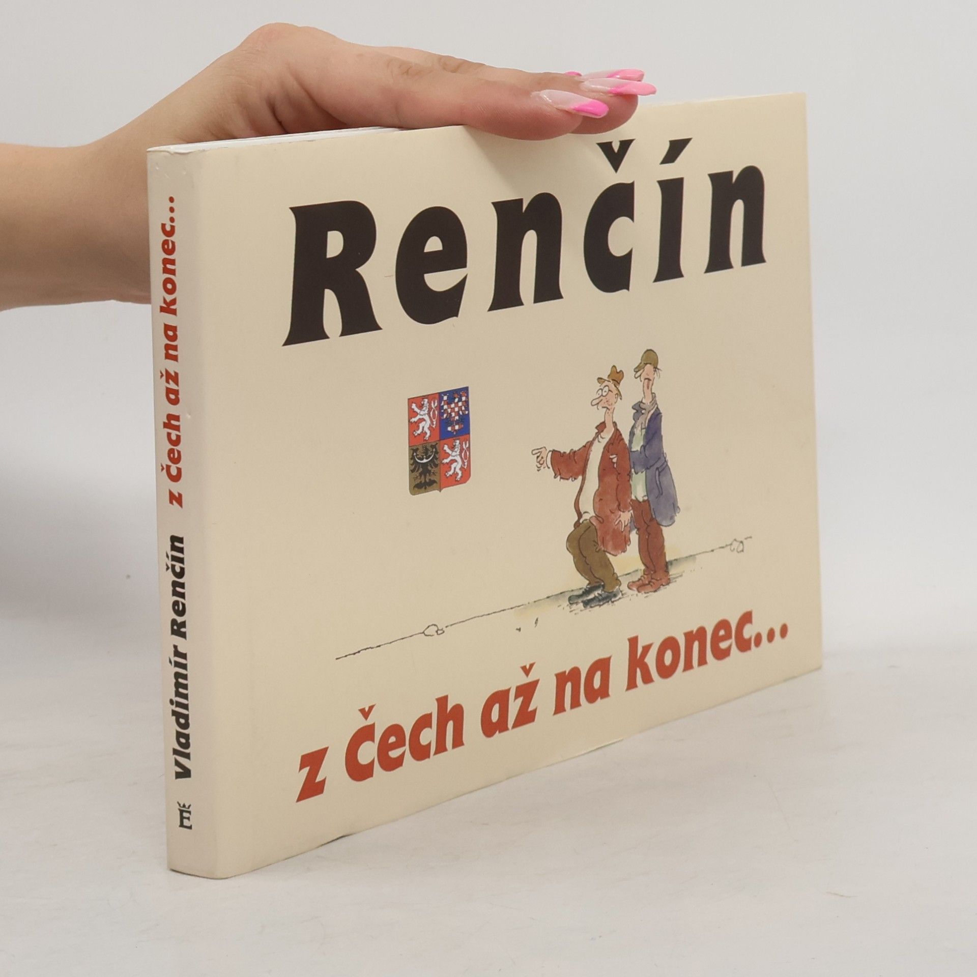 Vladimír Renčín Z Čech až na konec...