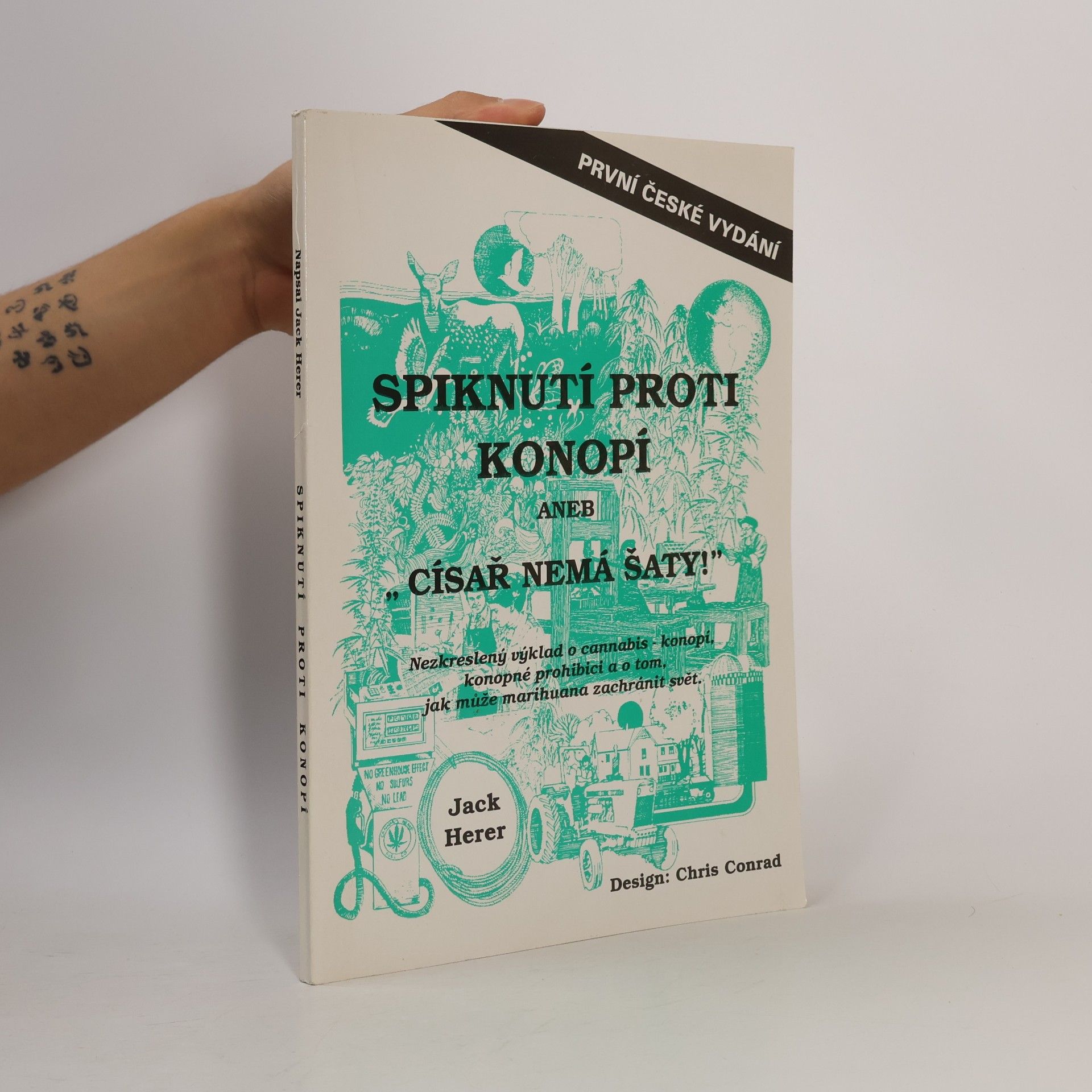 Jack Herer Spiknutí proti konopí aneb "Císař nemá šaty!"