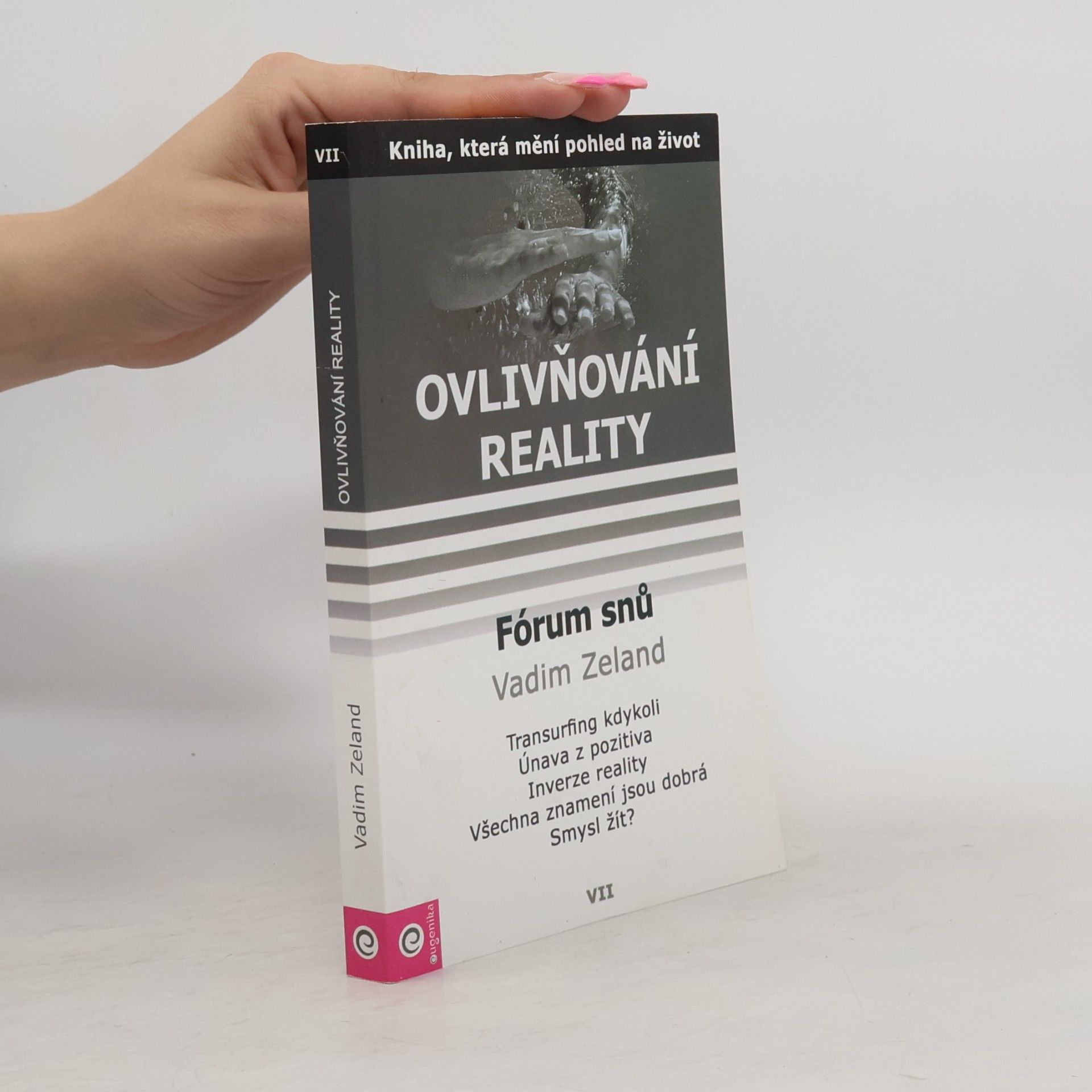 Vadim Zeland Fórum snů. Ovlivňování reality. 7. díl